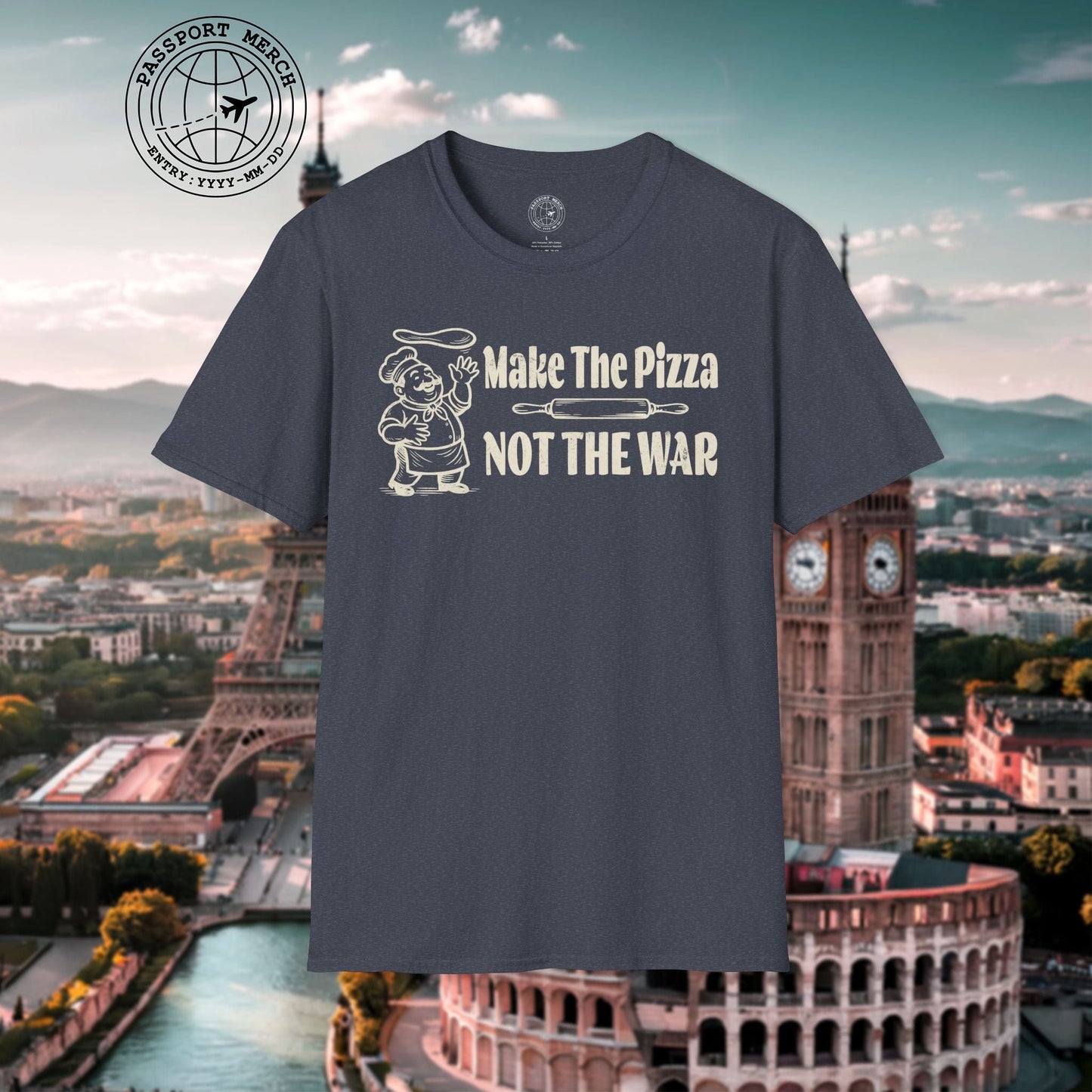 Make the Pizza, Not the War, Italy T-Shirt