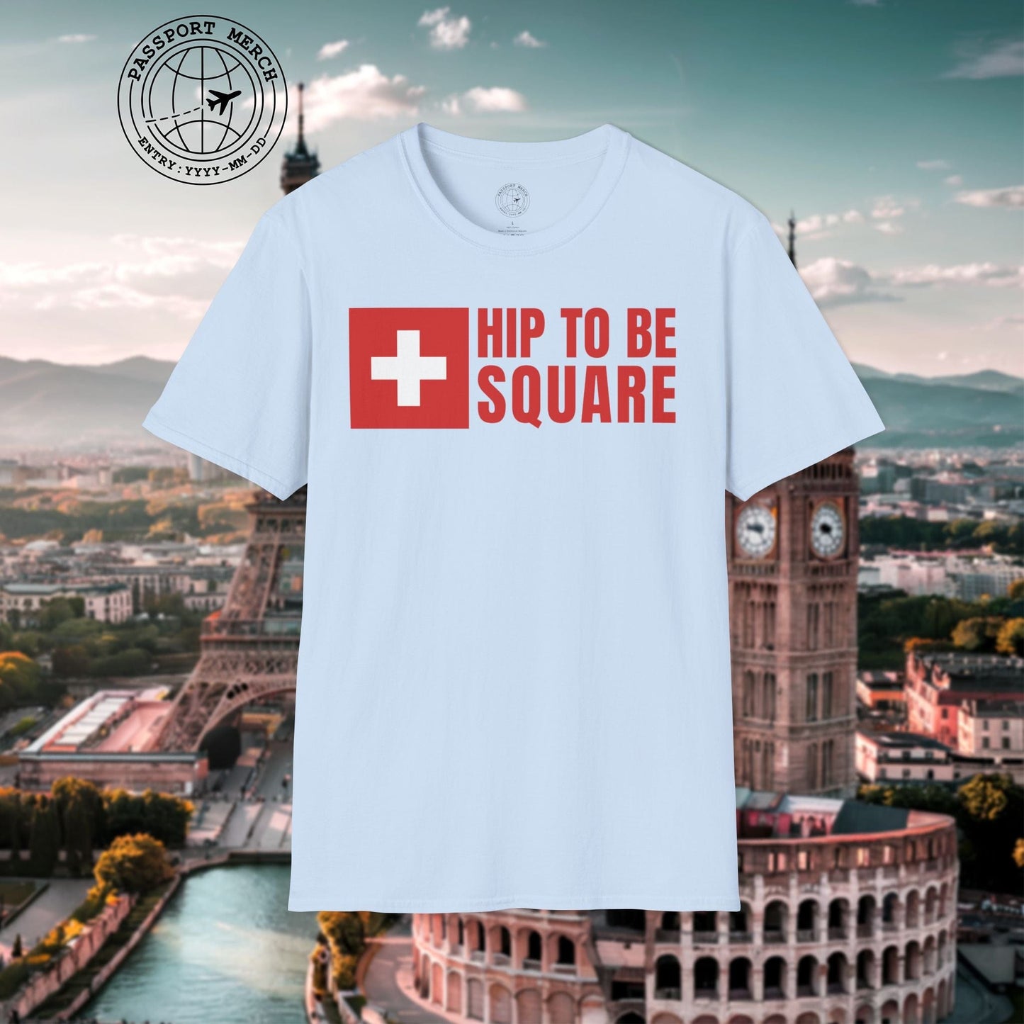 Hip To Be Square, Switzerland Flag T-Shirt