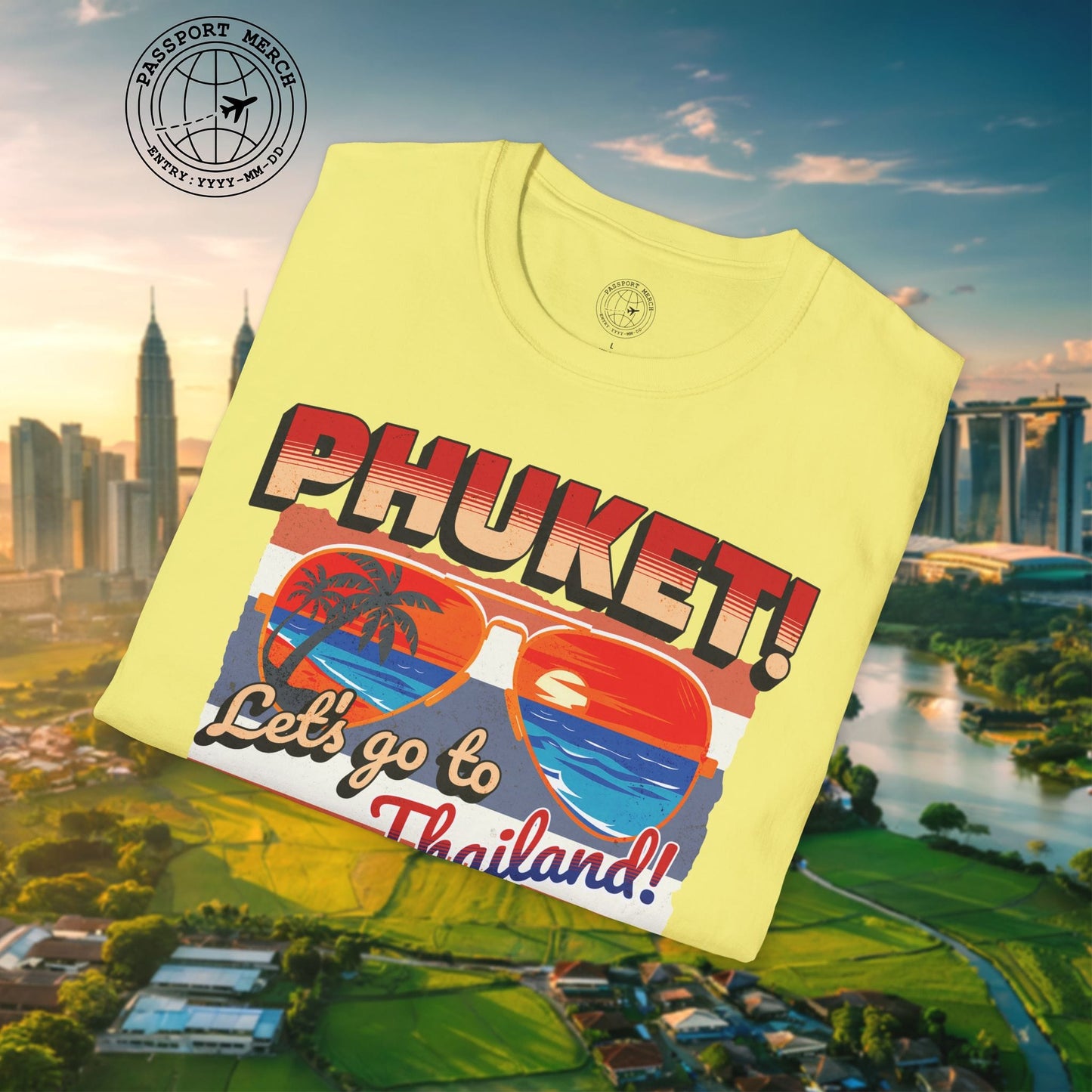 Phuket! Let's go to Thailand! T-Shirt