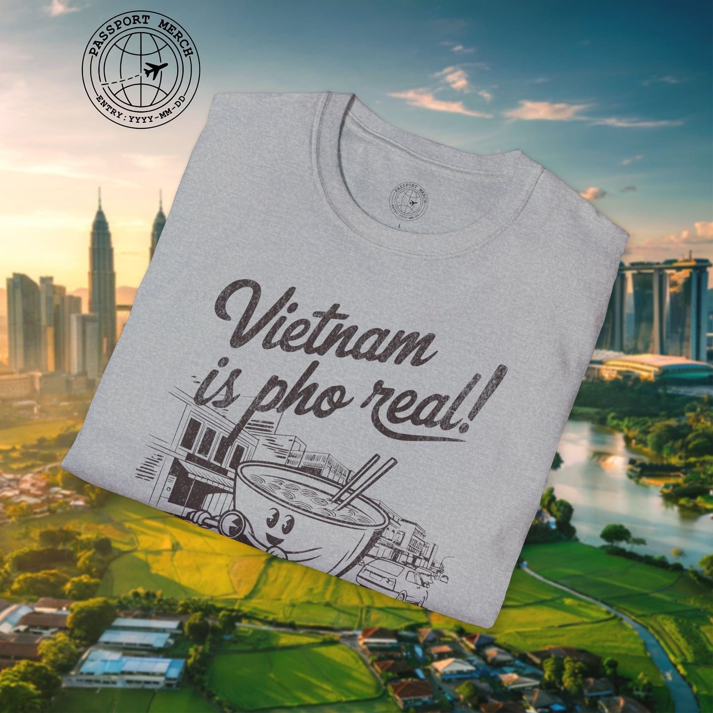 Vietnam is pho real! T-Shirt
