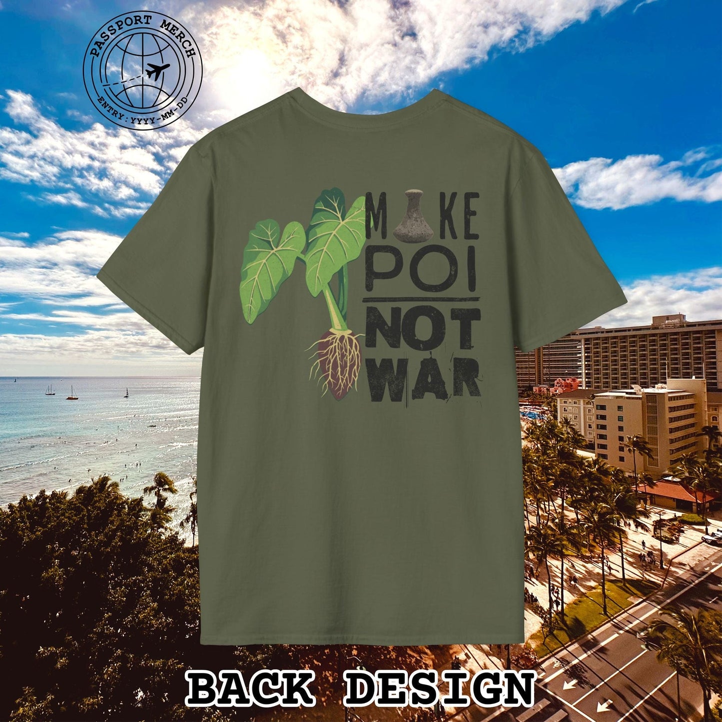 Make Poi Not War, Hawaii, Back Print T-Shirt