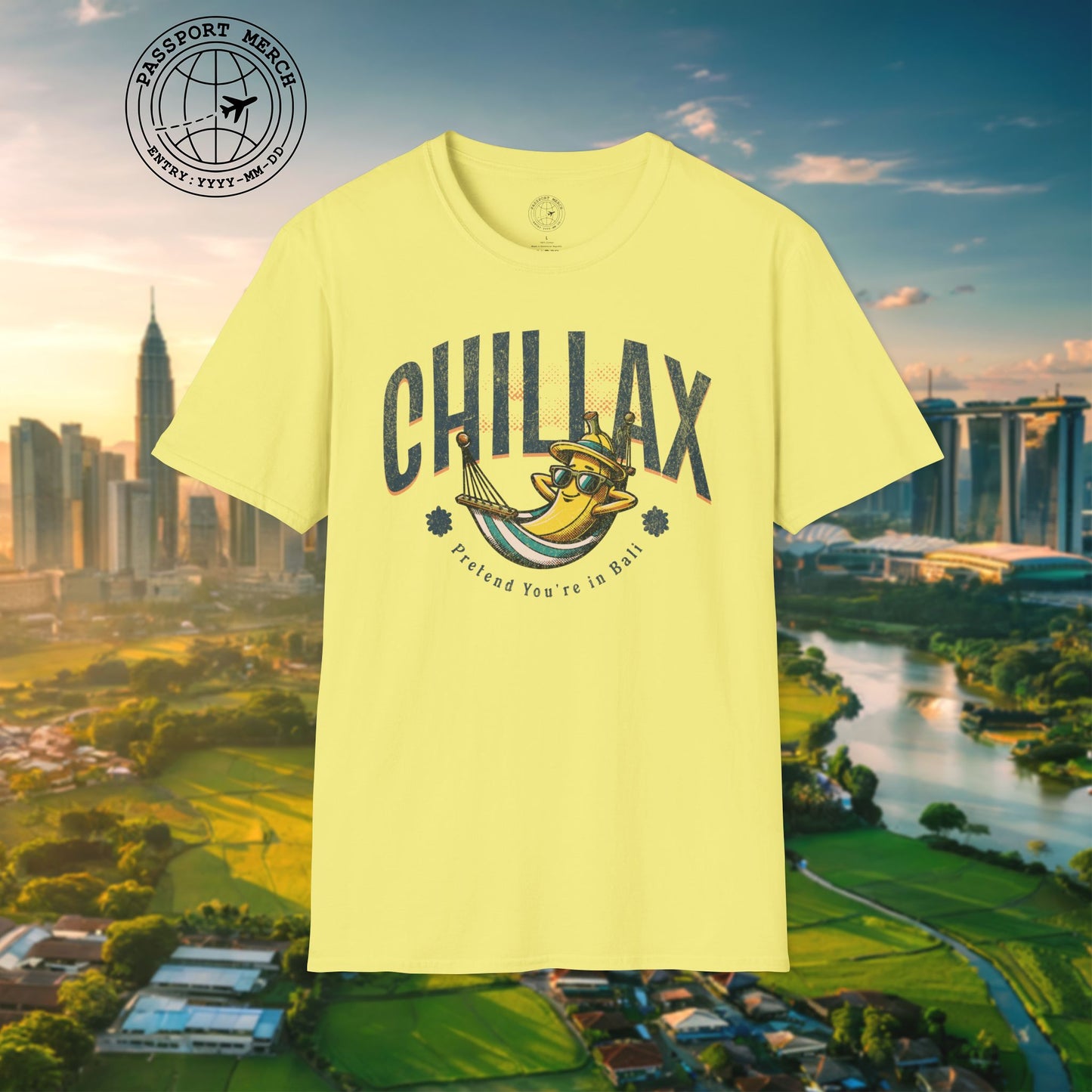 Chillax, Pretend you're in Bali, Indonesia T-Shirt