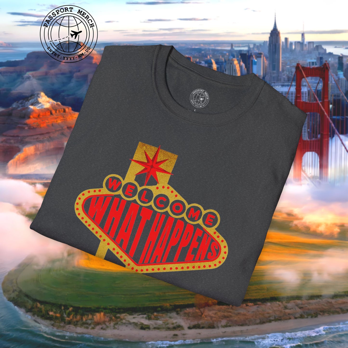 "WHAT HAPPENS" in Vegas, Nevada T-Shirt