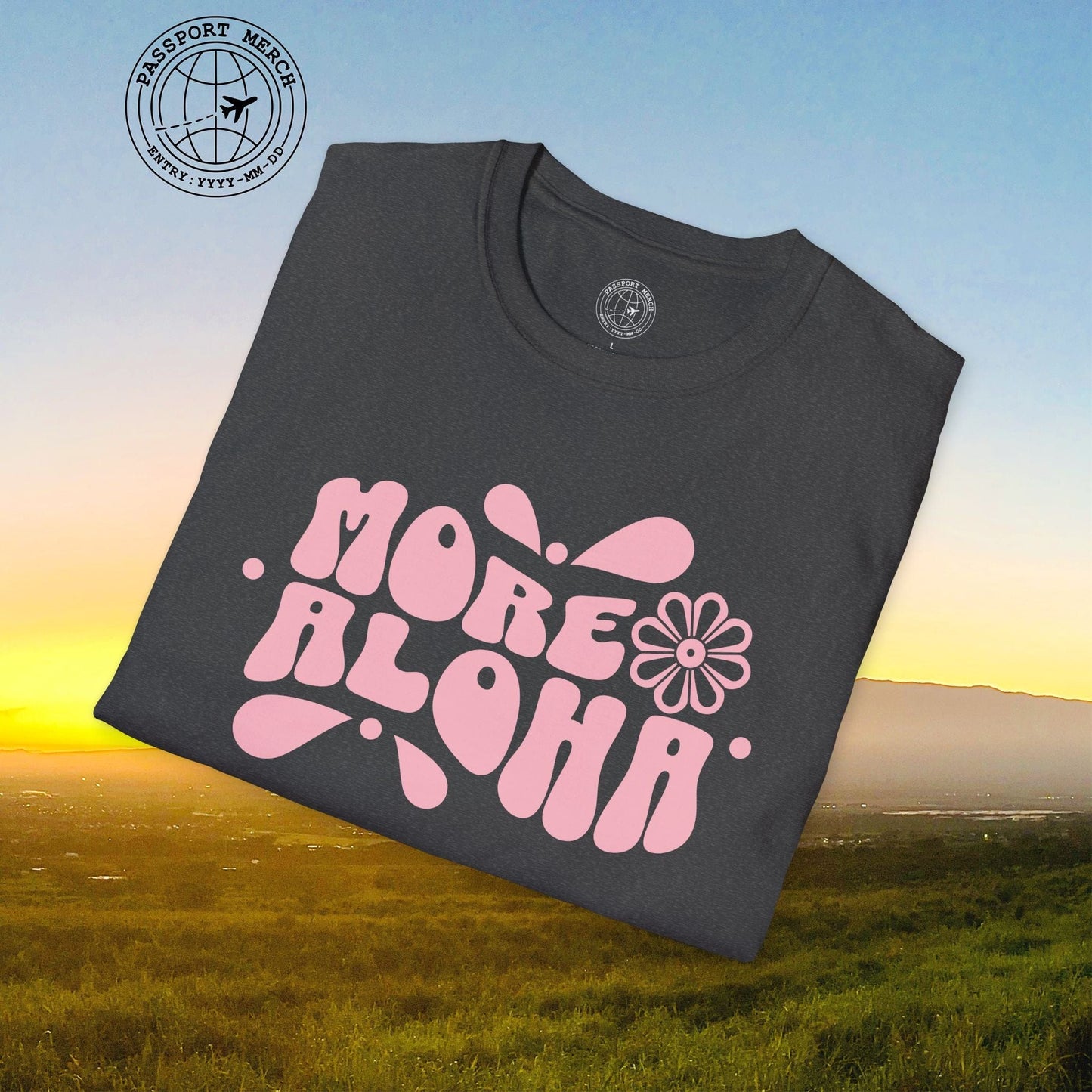 More Aloha, Hawaii T-Shirt