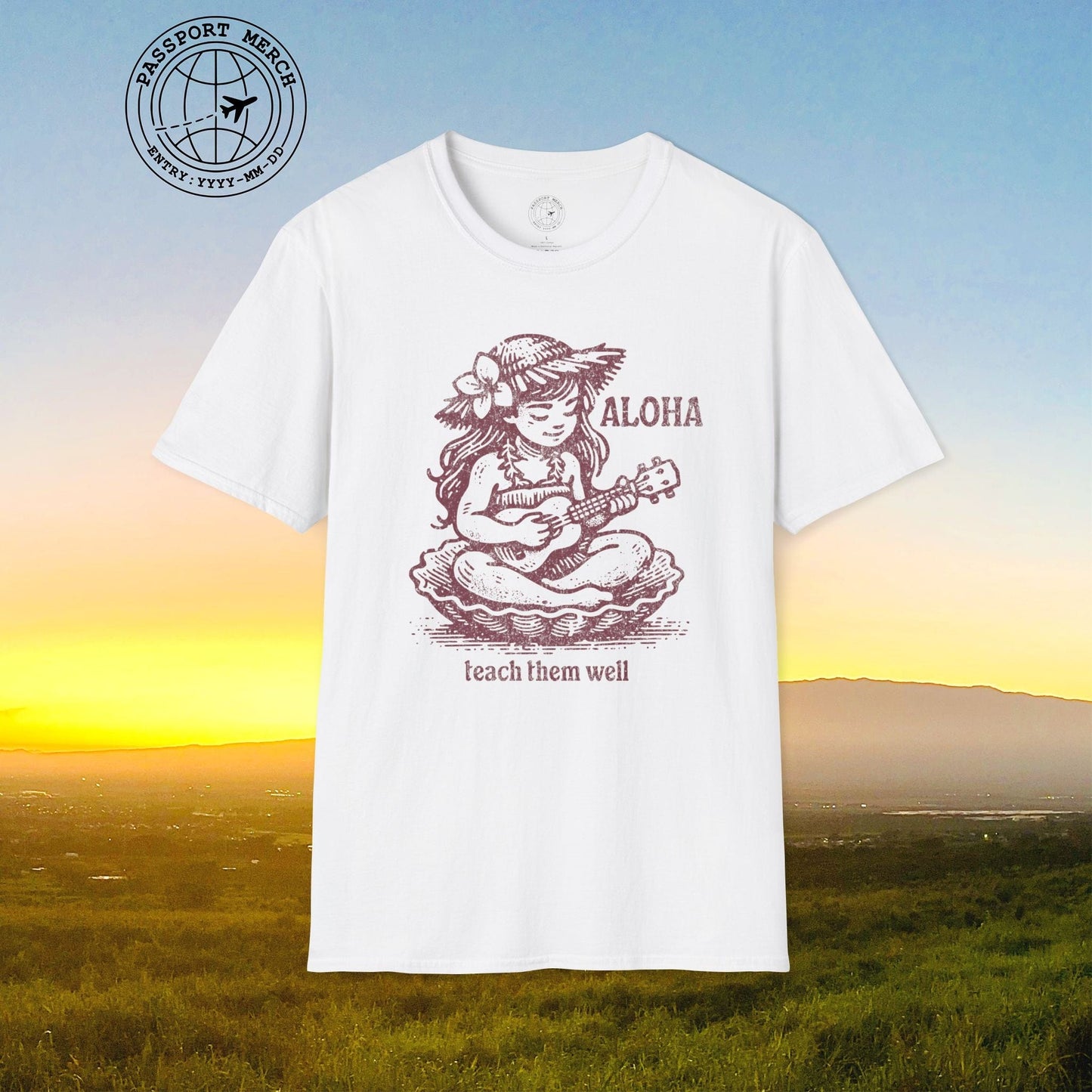 Aloha, Teach Them Well, Hawaii T-Shirt