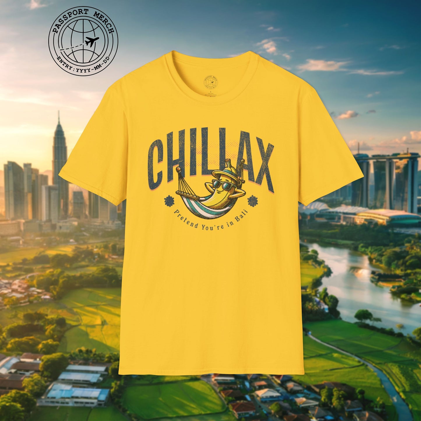 Chillax, Pretend you're in Bali, Indonesia T-Shirt