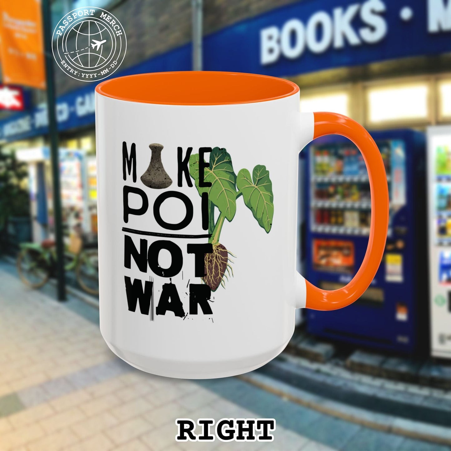 Make Poi Not War, Hawaii 15oz Mug