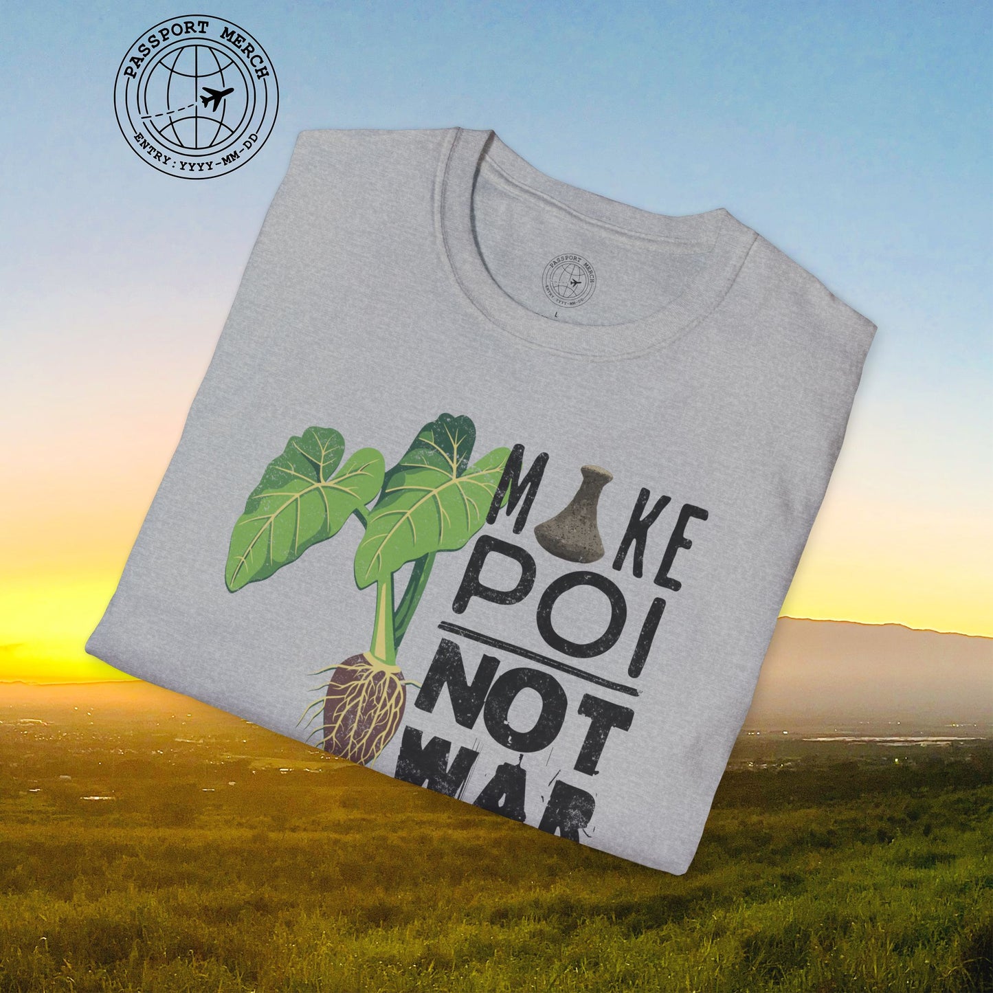 Make Poi Not War, Hawaii T-Shirt