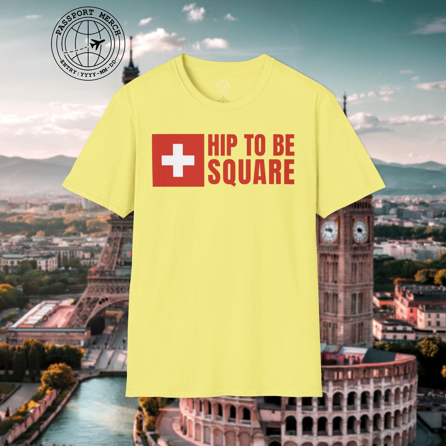 Hip To Be Square, Switzerland Flag T-Shirt