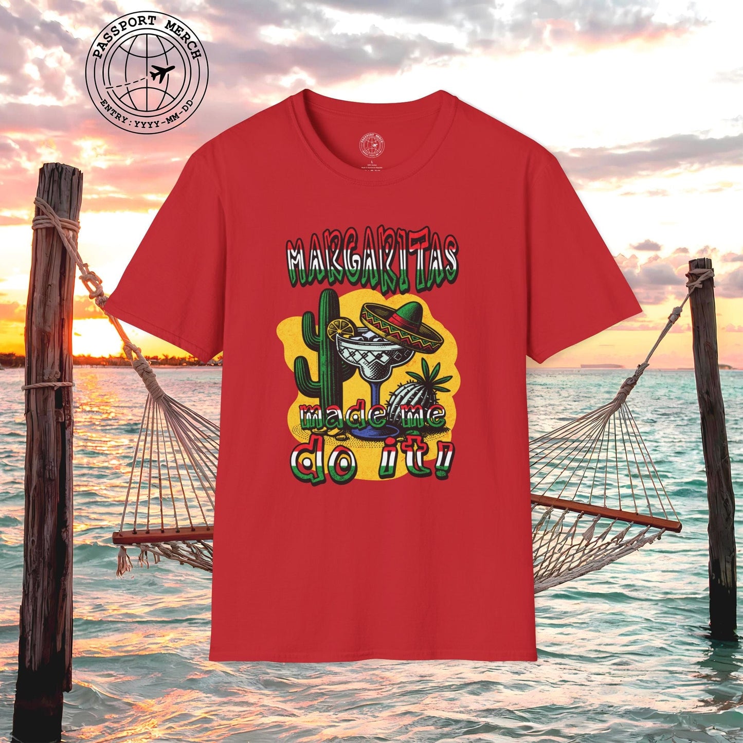 Margaritas Made Me Do It Mexico T-Shirt