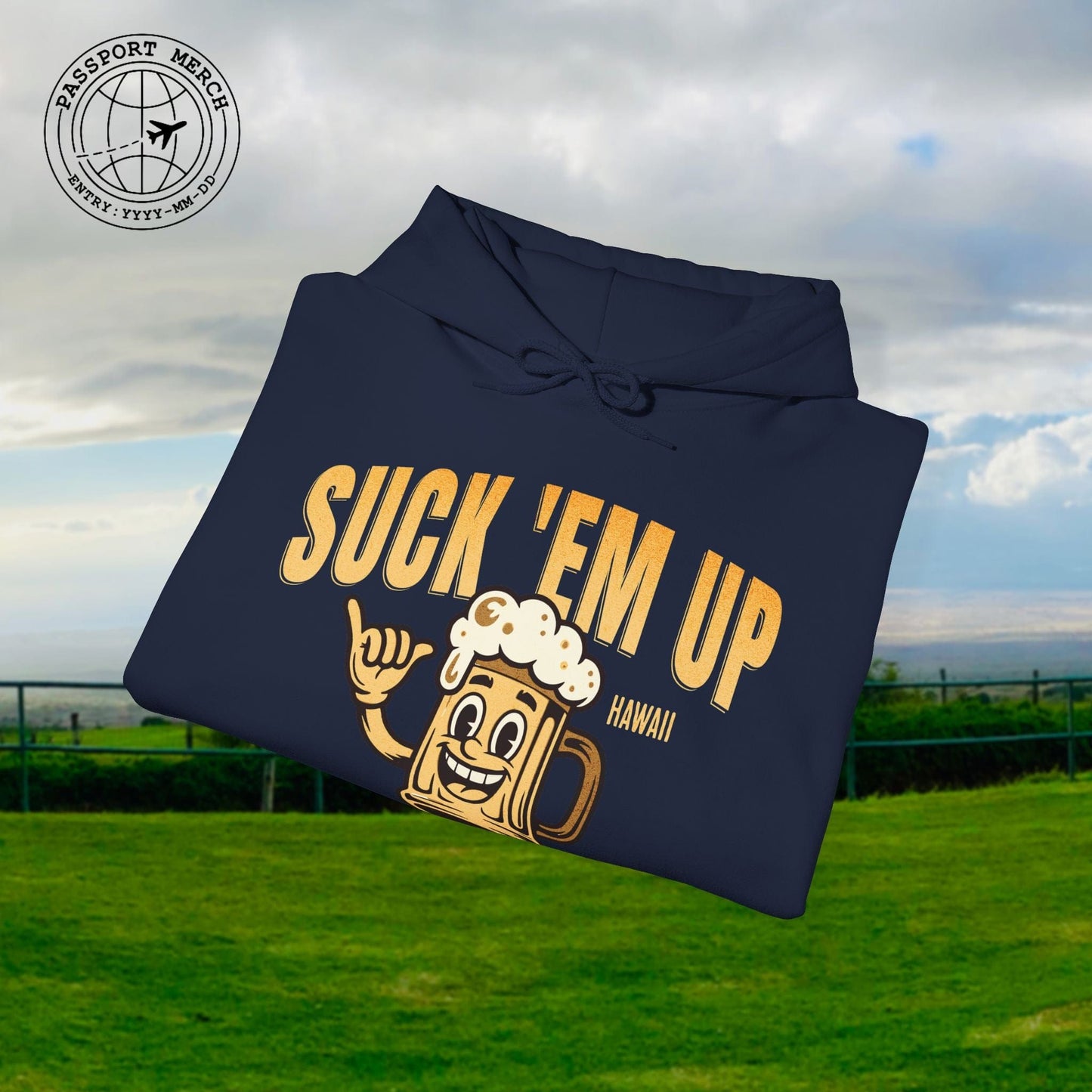 Suck 'Em Up, Hawaii Hoodie