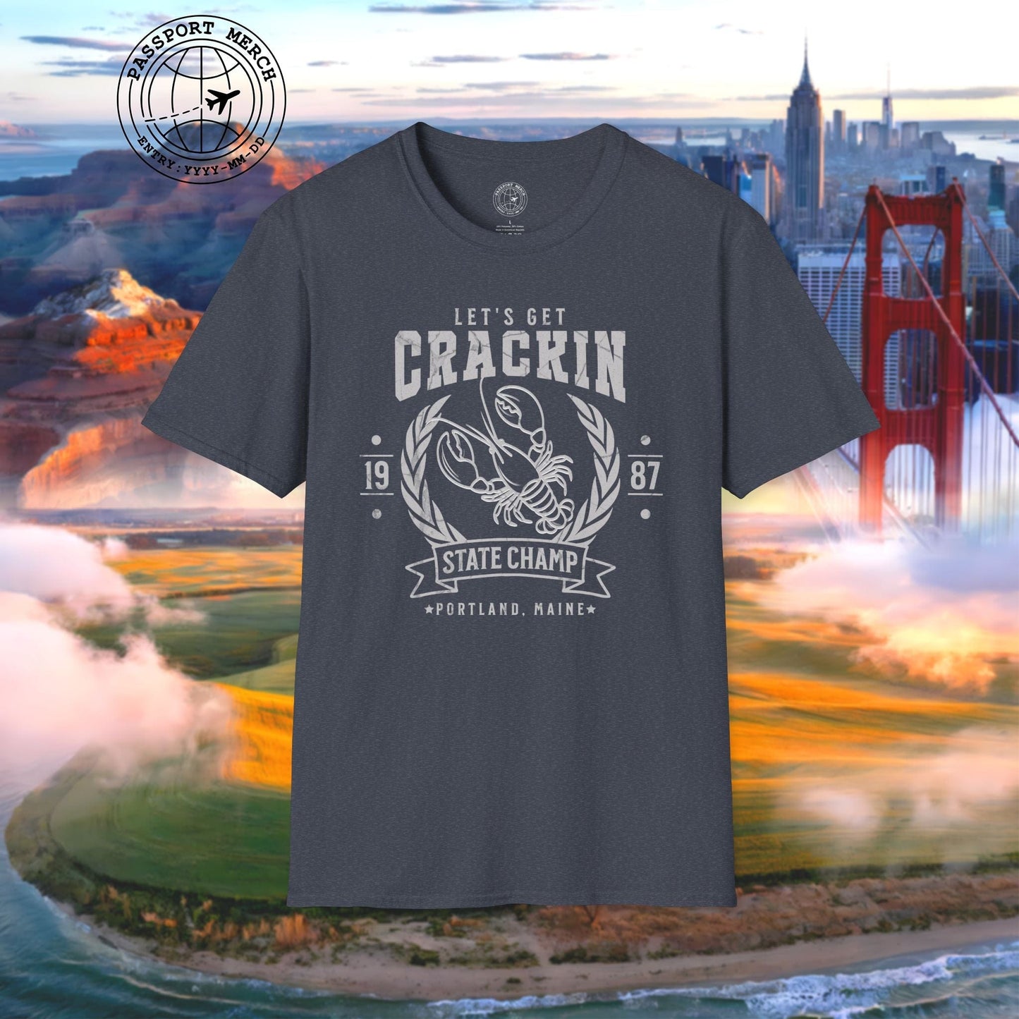 Let's Get Crackin Lobster State Champ, Maine T-Shirt