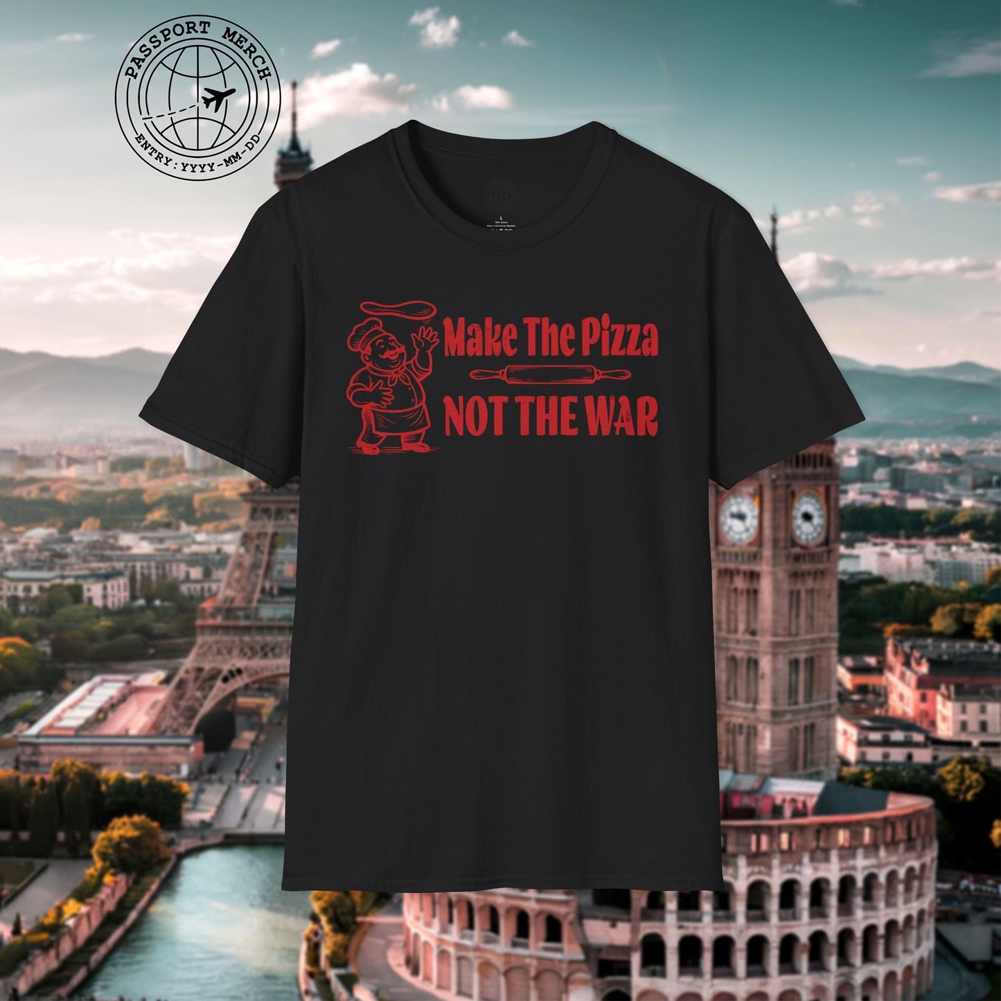 Make the Pizza, Not the War, Italy T-Shirt