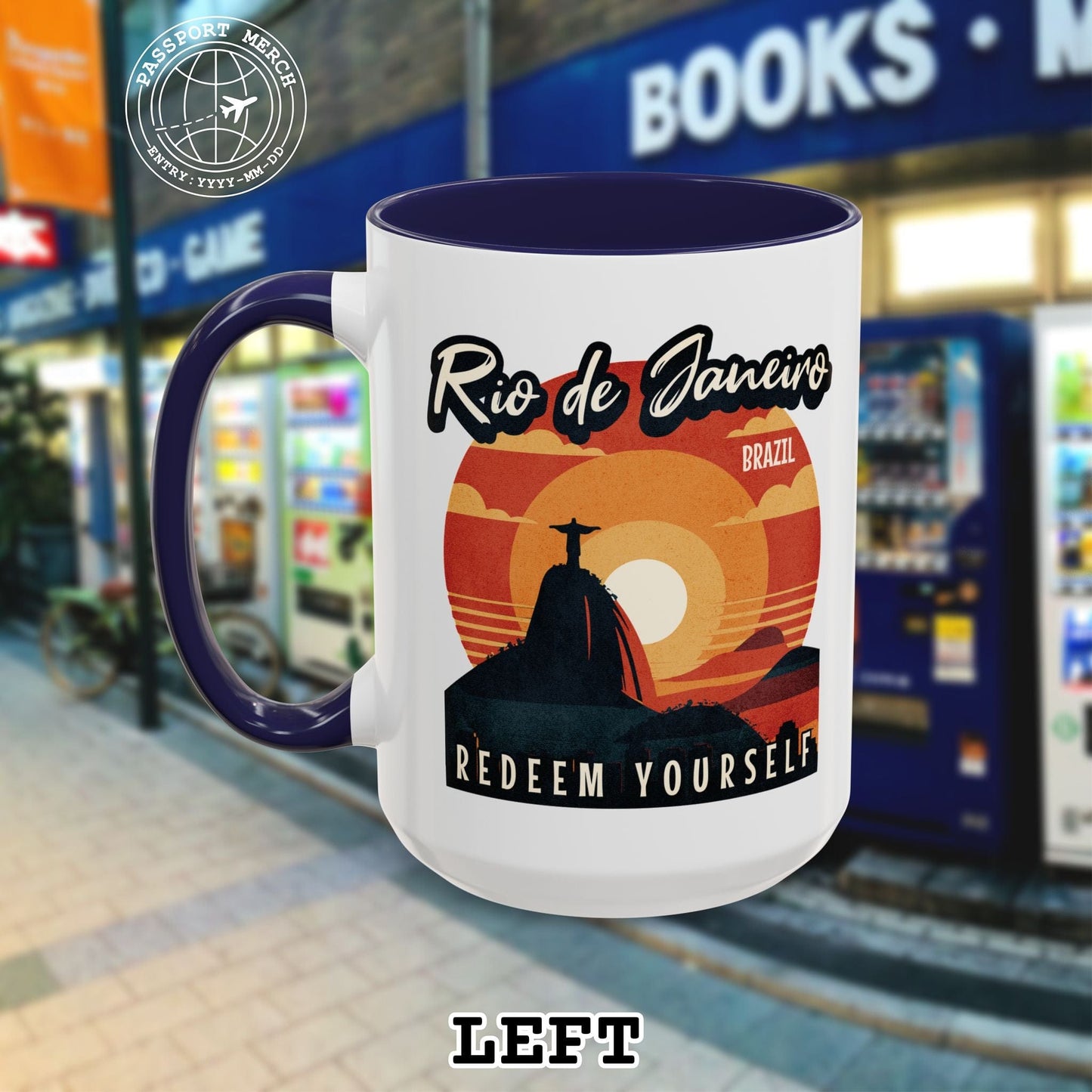 Redeem Yourself Rio de Janeiro Brazil 15oz Mug