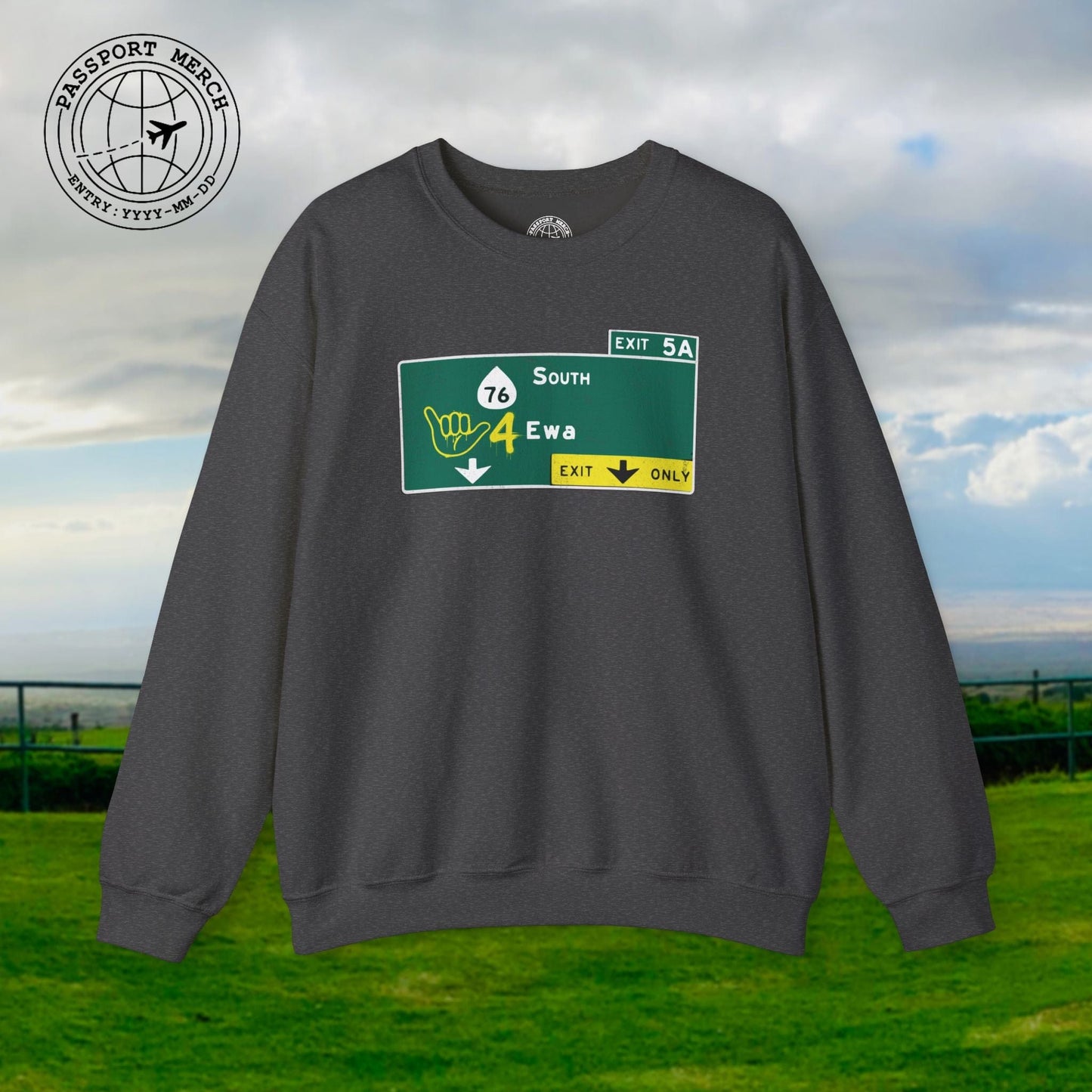 Signs of Wanderlust, Shaka 4 Ewa, Hawaii Crewneck