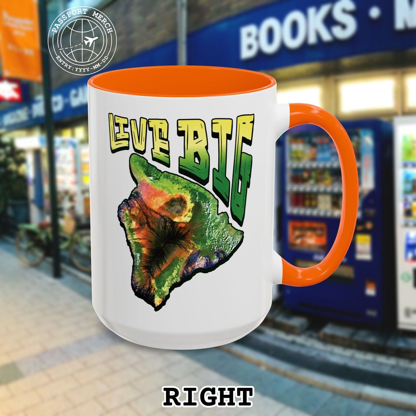 Live BIG (Island), Hawaii 15oz Mug