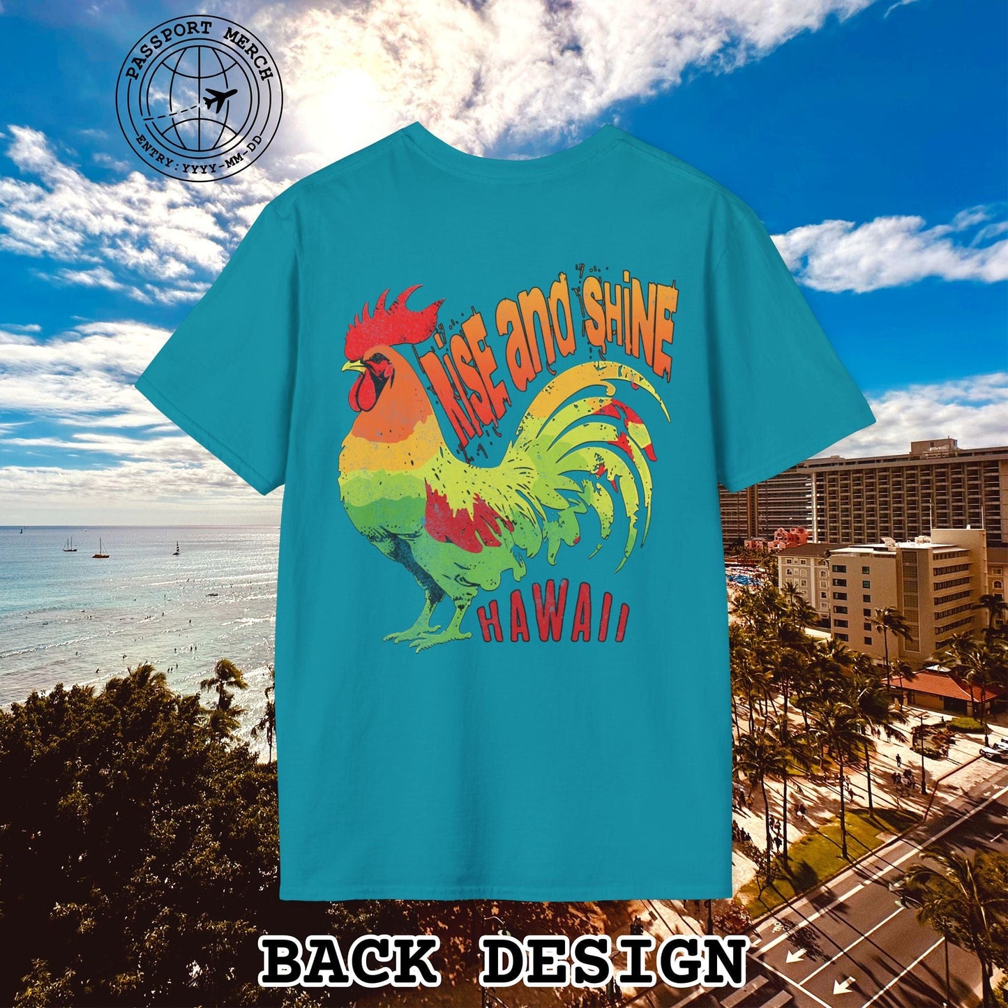 Rise and Shine Rooster, Hawaii, Back Print T-Shirt