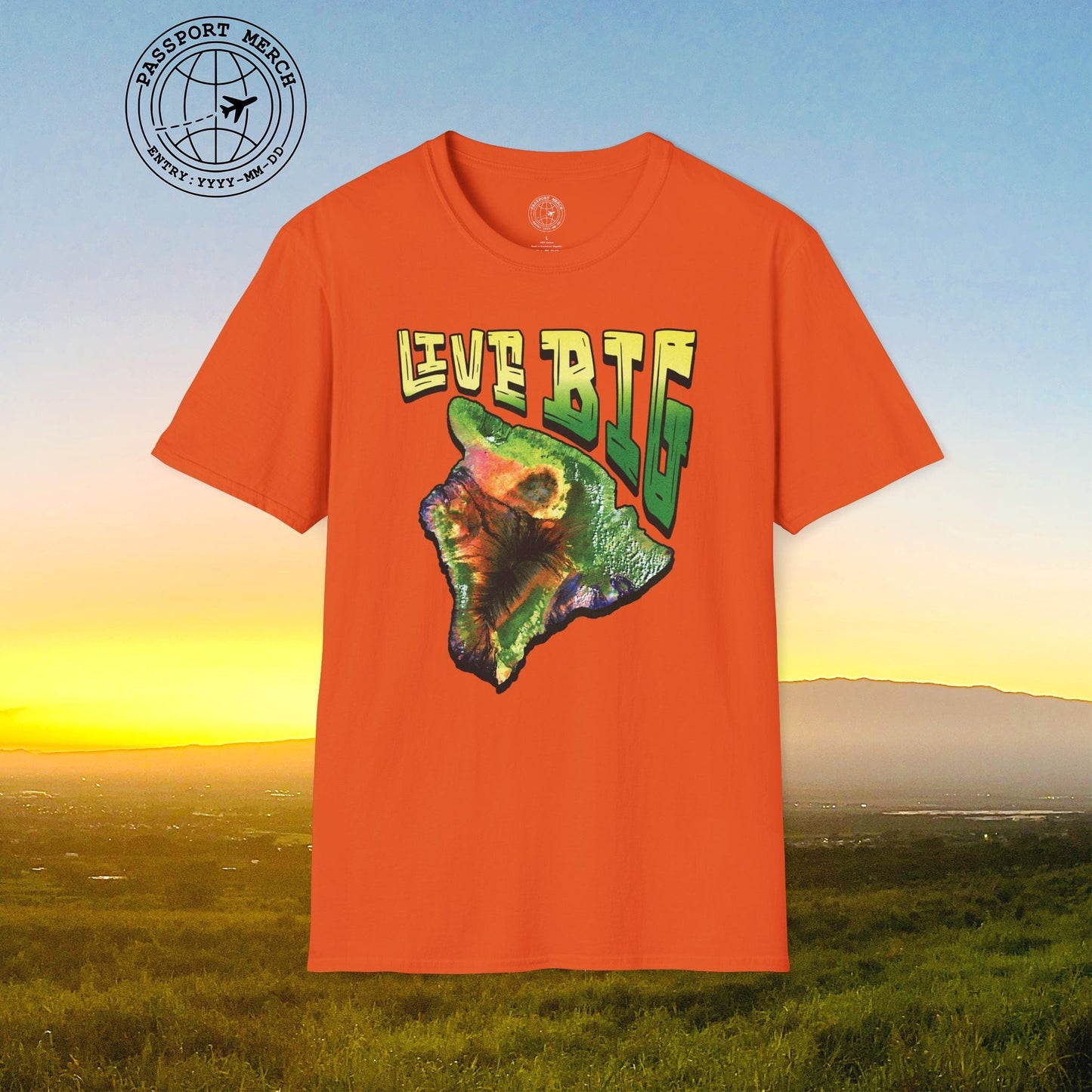 Live BIG (Island), Hawaii T-Shirt