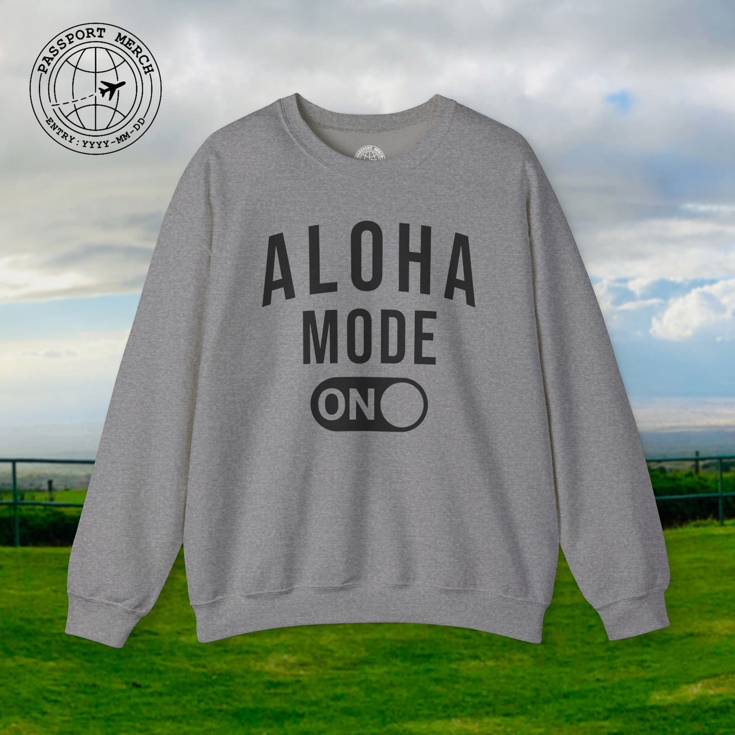 Aloha Mode ON, Hawaii Crewneck