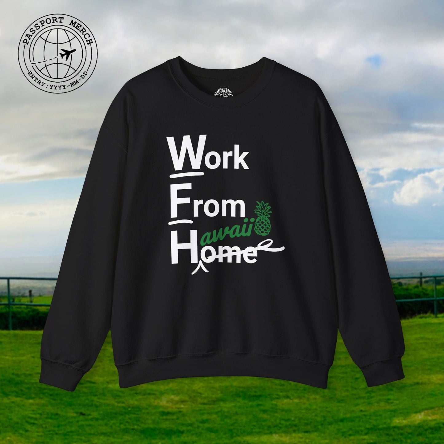 WFH, Work From Hawaii Crewneck