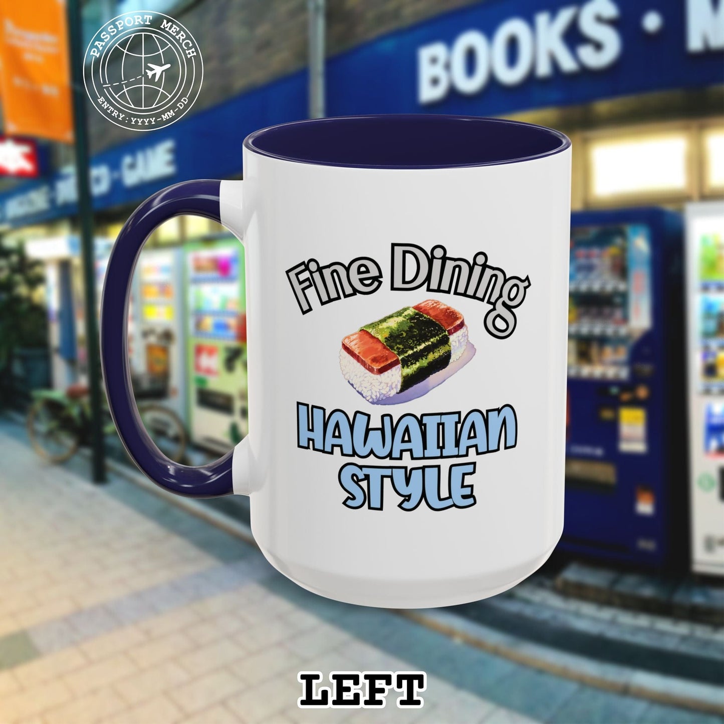 Musubi Fine Dining Hawaiian Style 15oz Mug