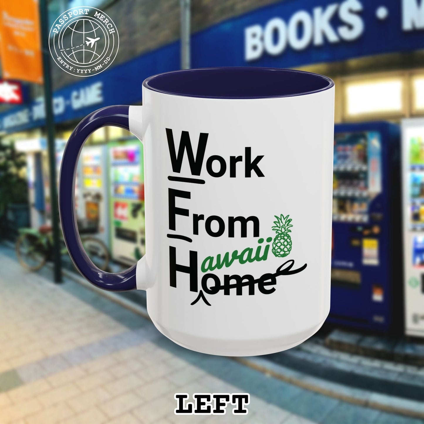WFH, Work From Hawaii 15oz Mug