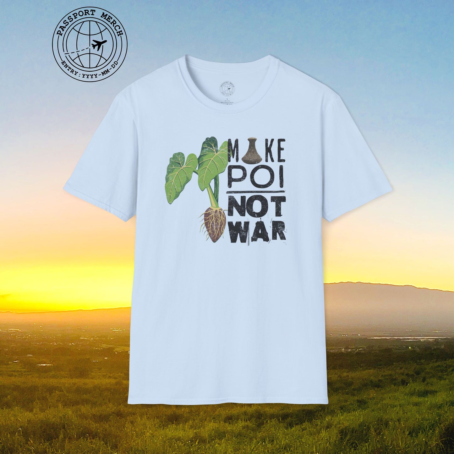 Make Poi Not War, Hawaii T-Shirt