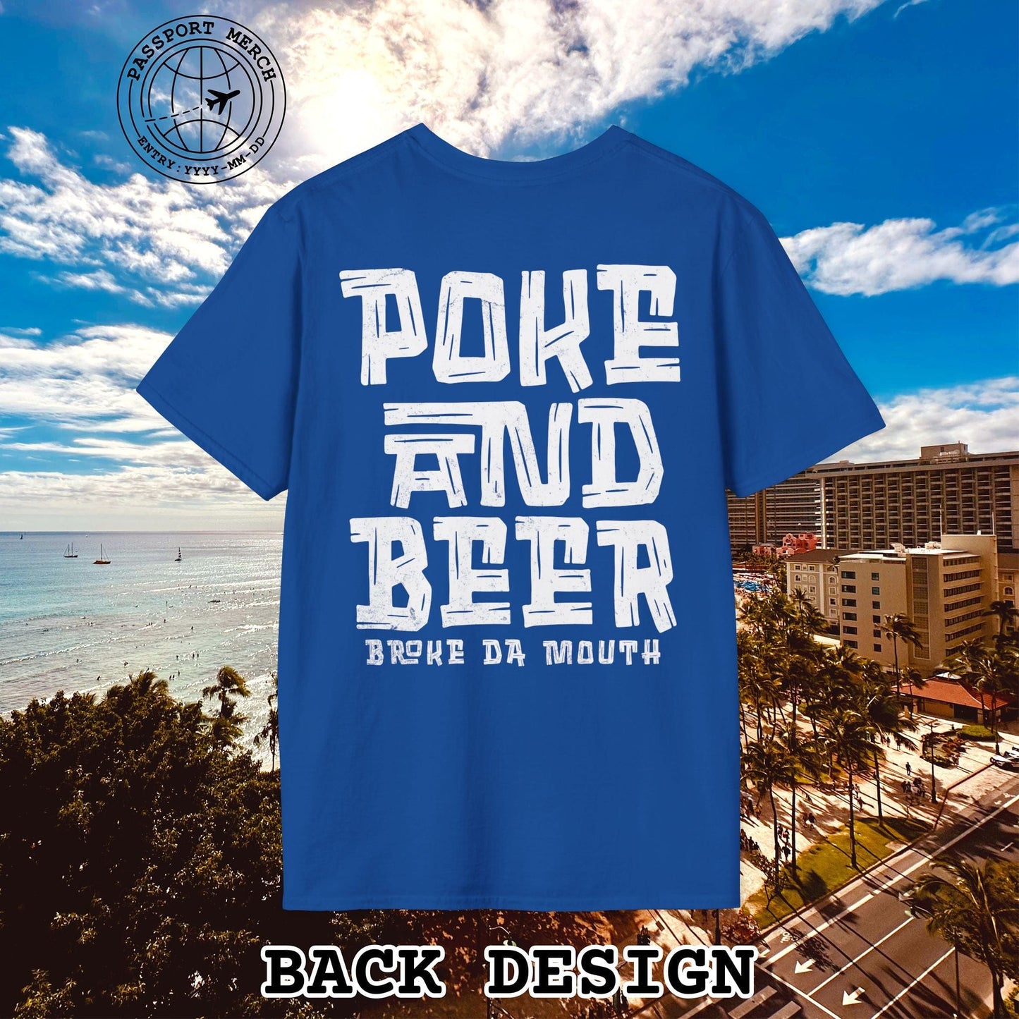 Poke and Beer, Hawaii, Back Print T-Shirt