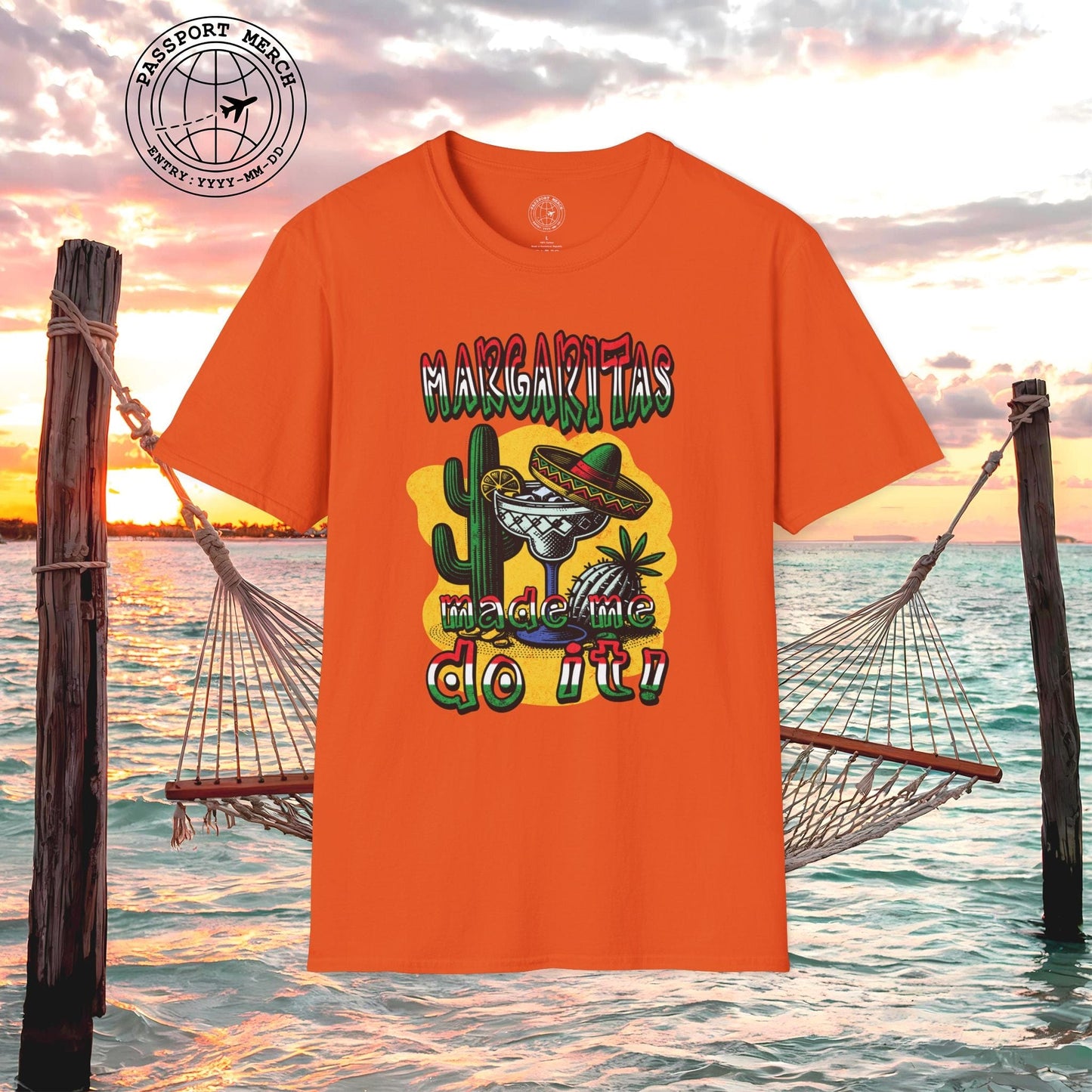 Margaritas Made Me Do It Mexico T-Shirt