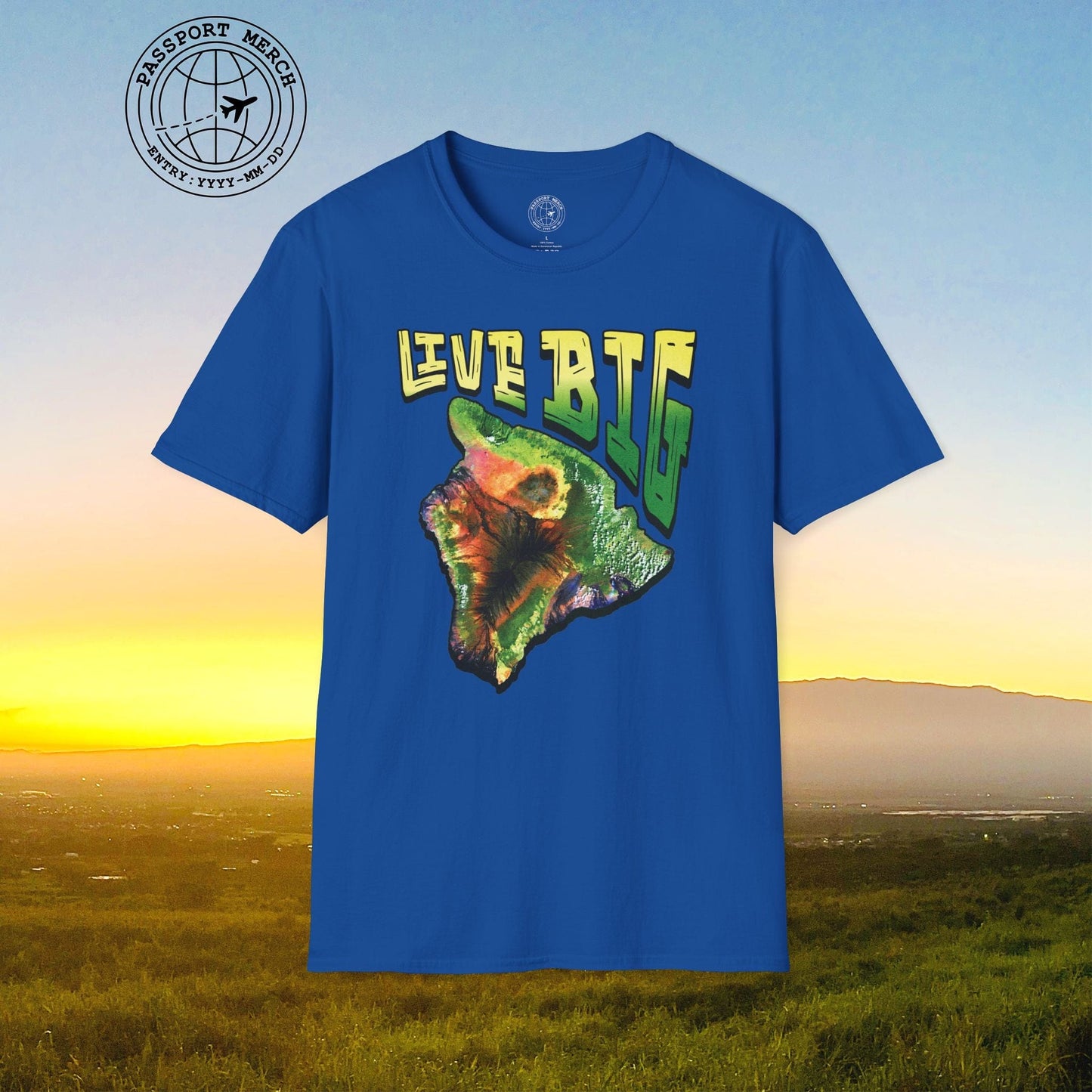 Live BIG (Island), Hawaii T-Shirt