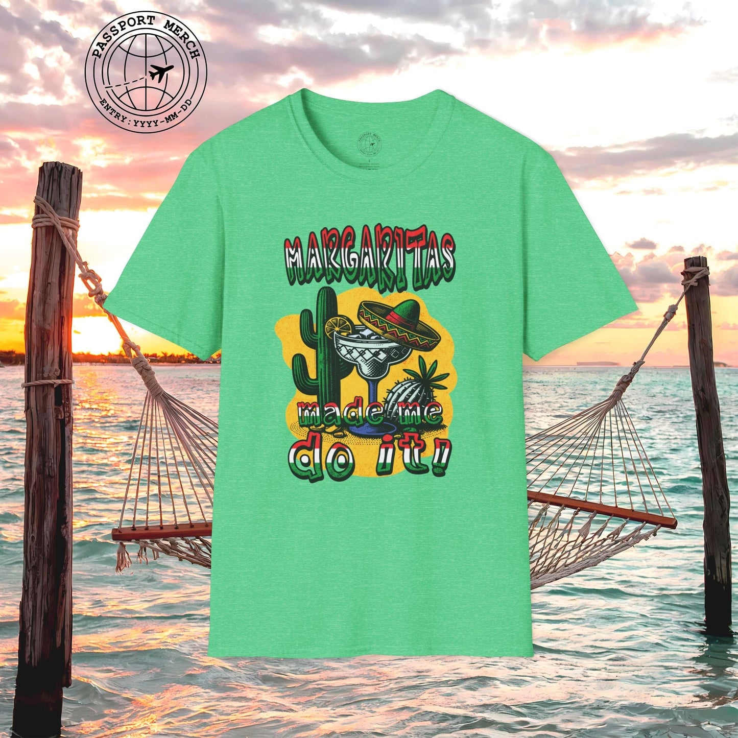 Margaritas Made Me Do It Mexico T-Shirt