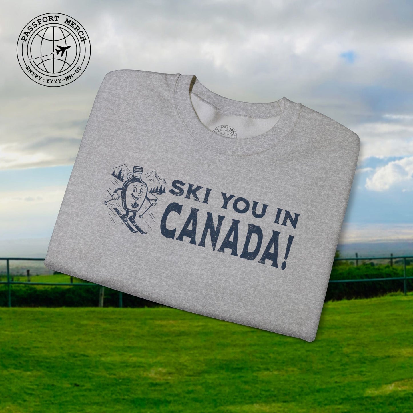Ski You In Canada! Crewneck