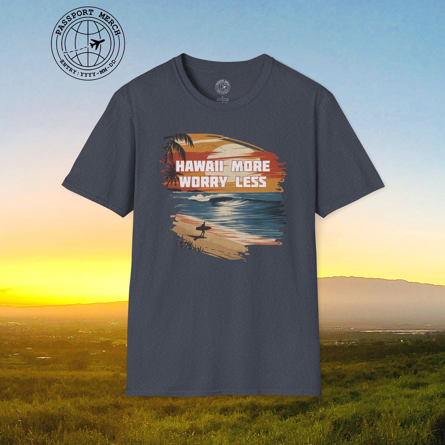 Hawaii More Worry Less T-Shirt