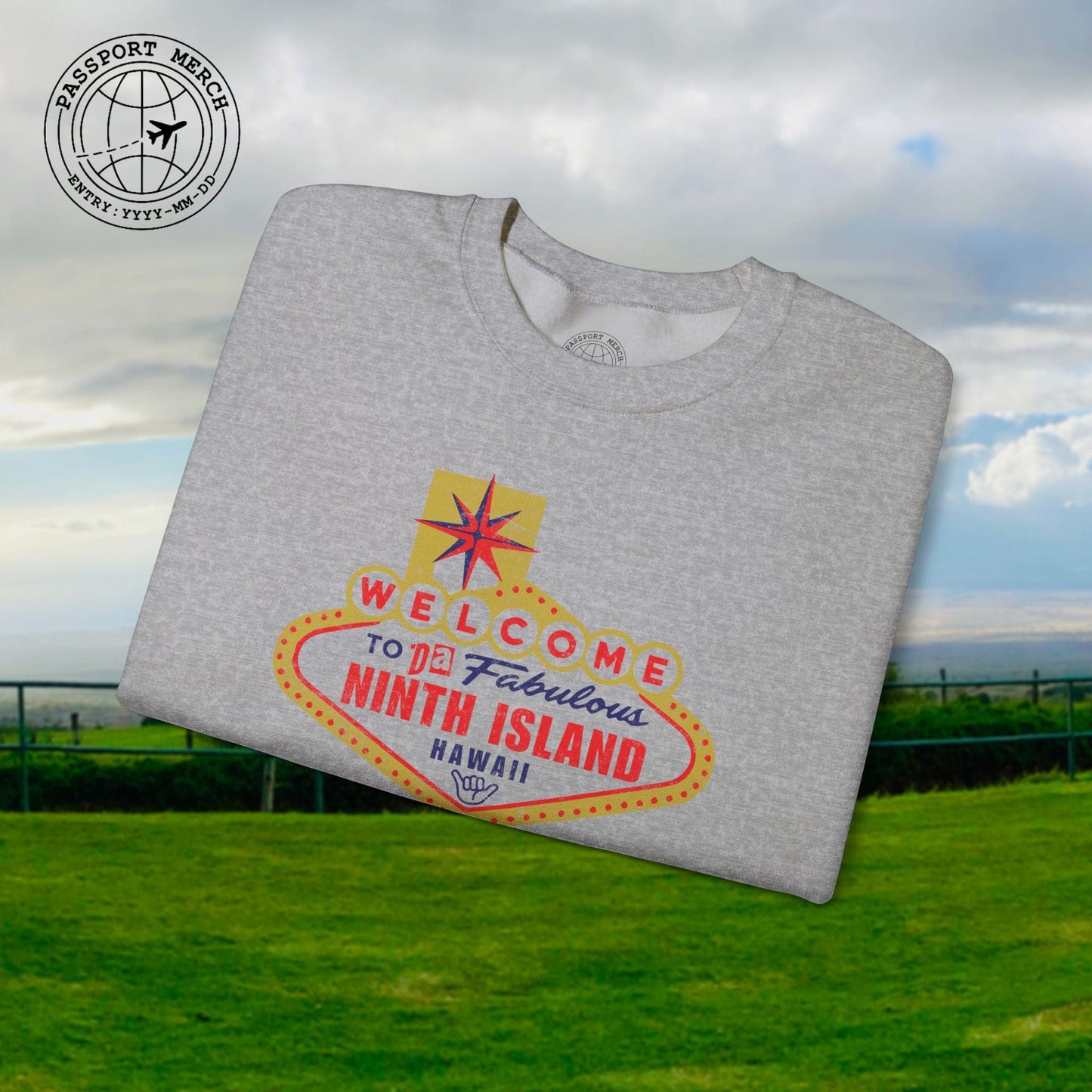 Da Fabulous Ninth Island, Hawaii (and Nevada) Crewneck