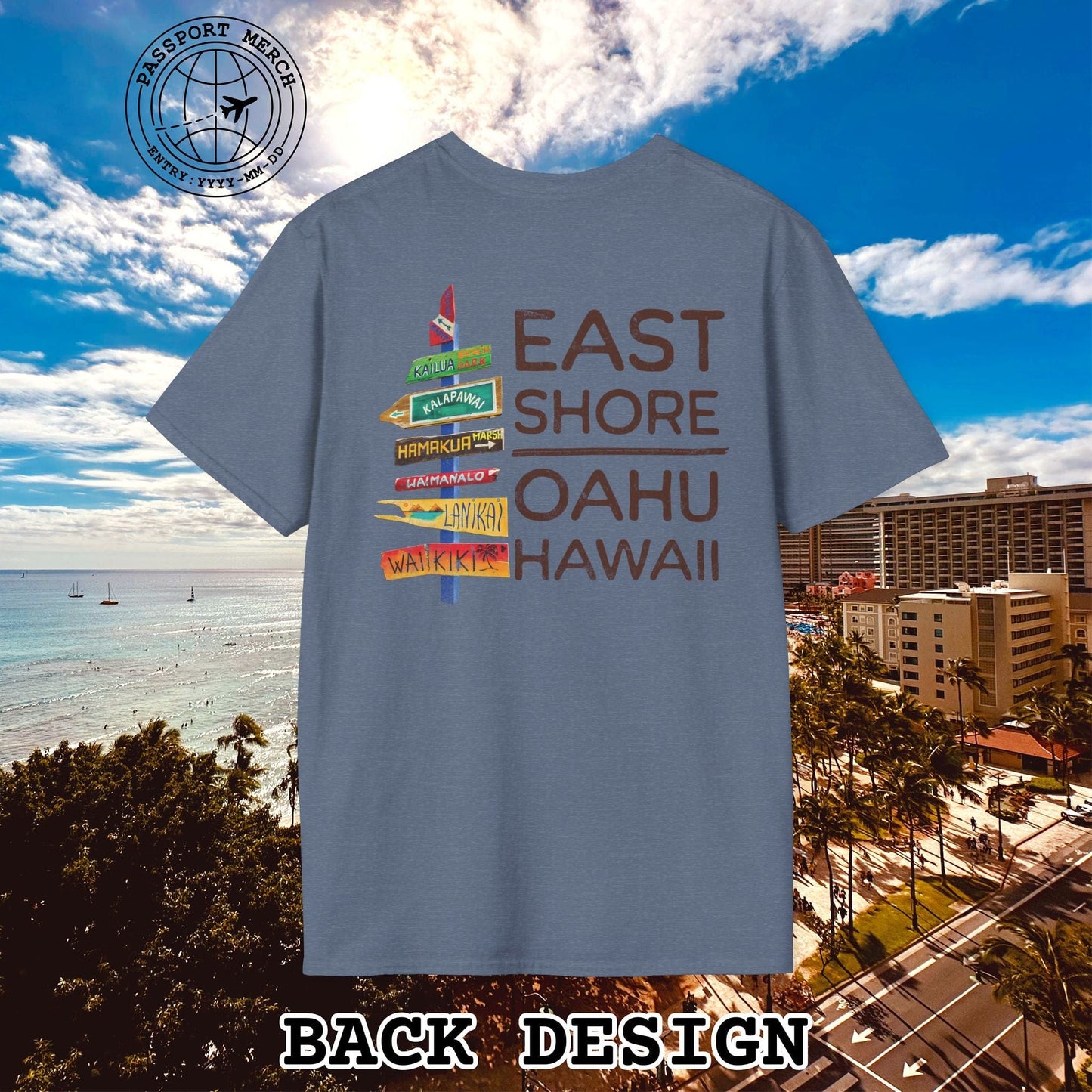 Signs of Wanderlust, East Shore, Oahu, Hawaii, Back Print T-Shirt