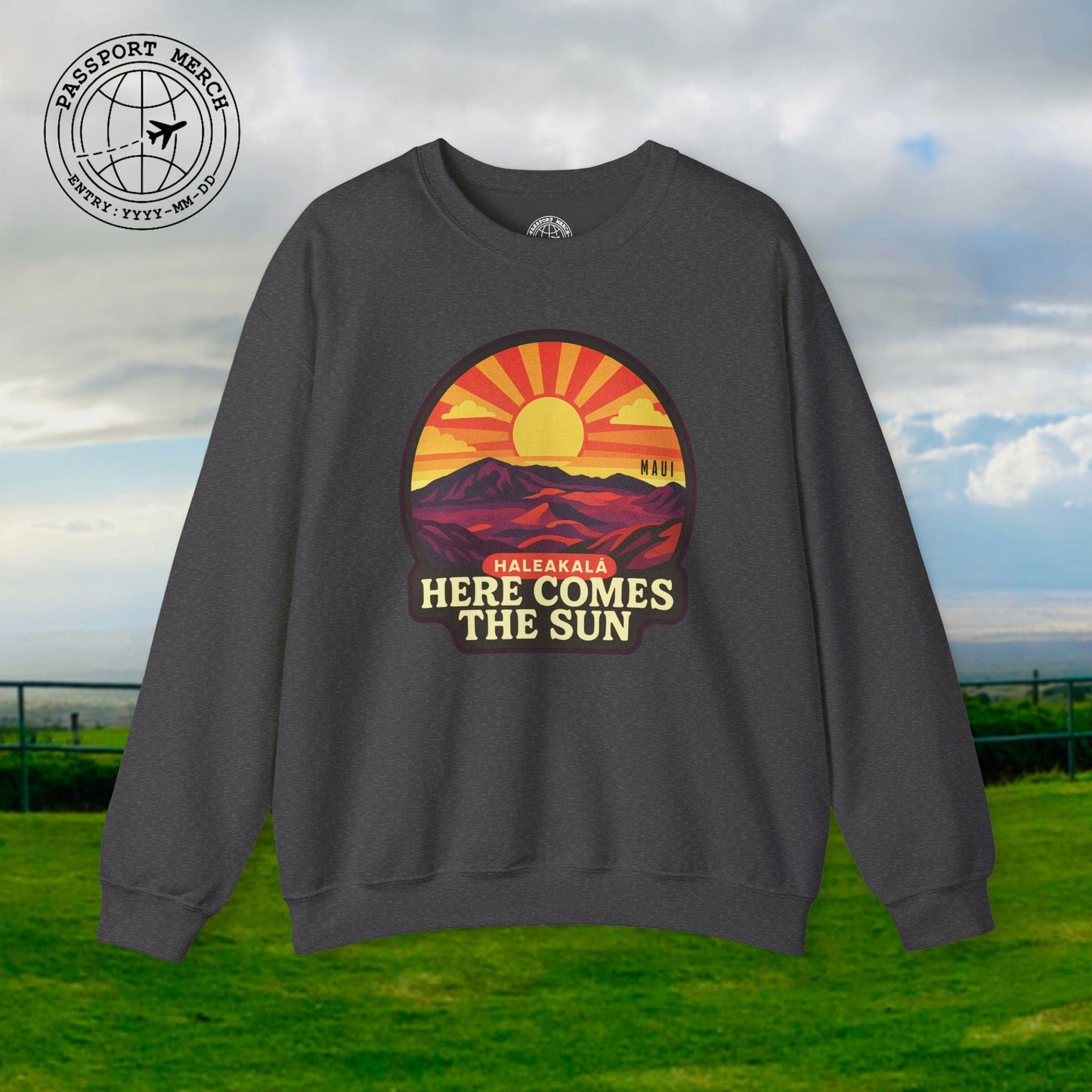 Here Comes the Sun, Haleakala, Maui, Hawaii Crewneck