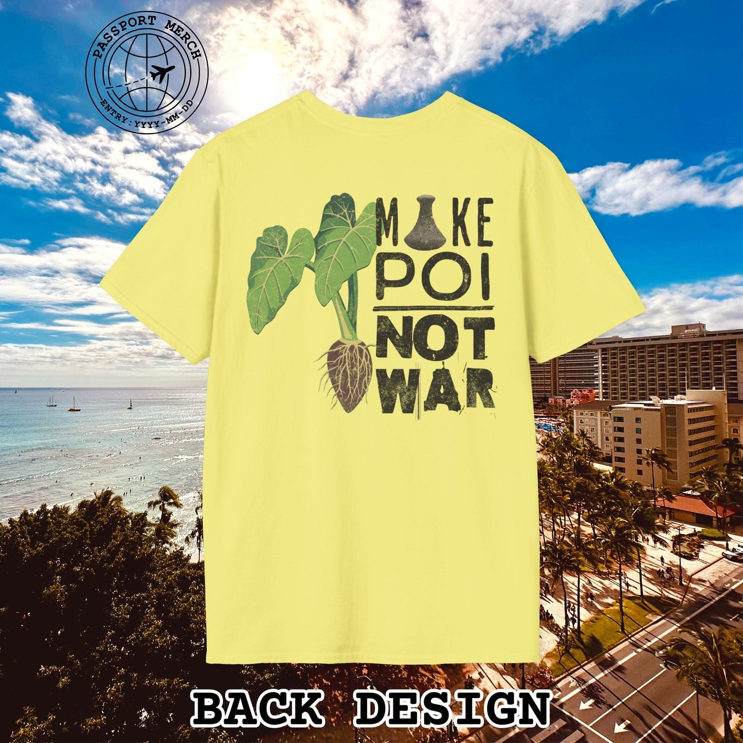 Make Poi Not War, Hawaii, Back Print T-Shirt