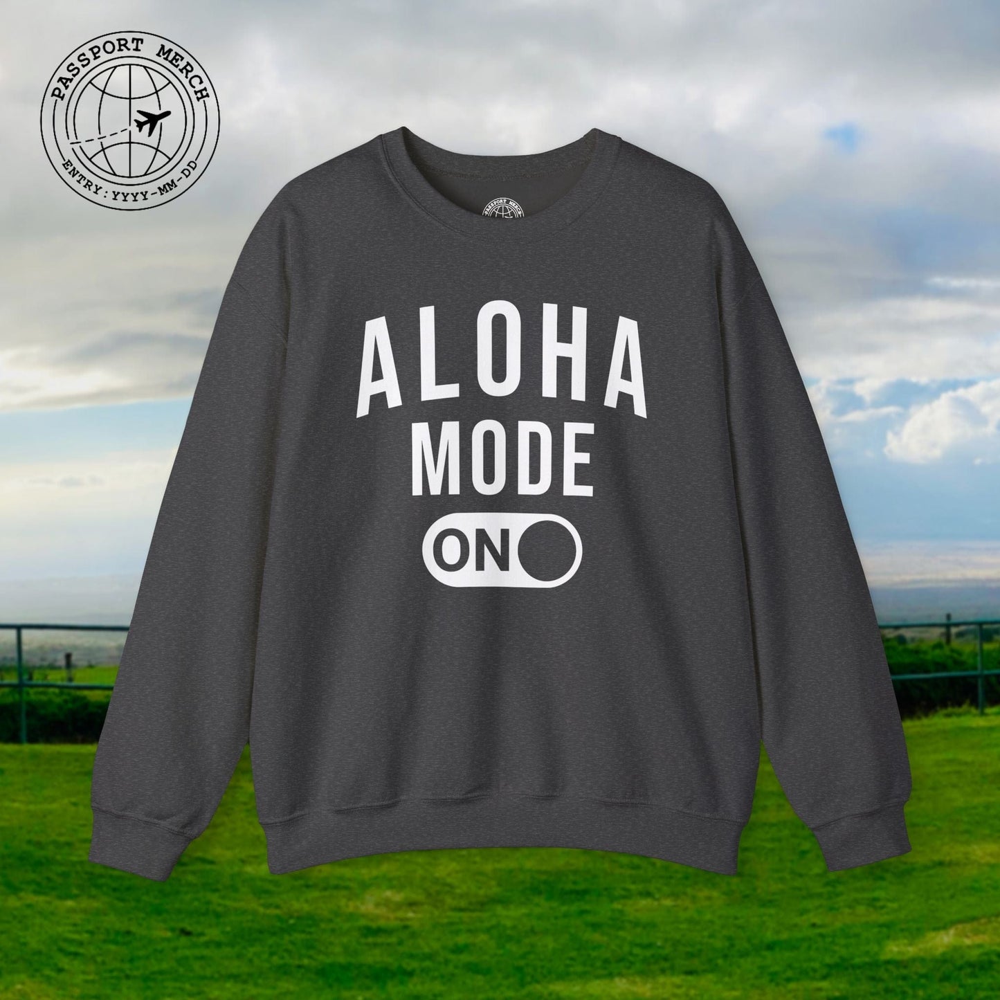 Aloha Mode ON, Hawaii Crewneck