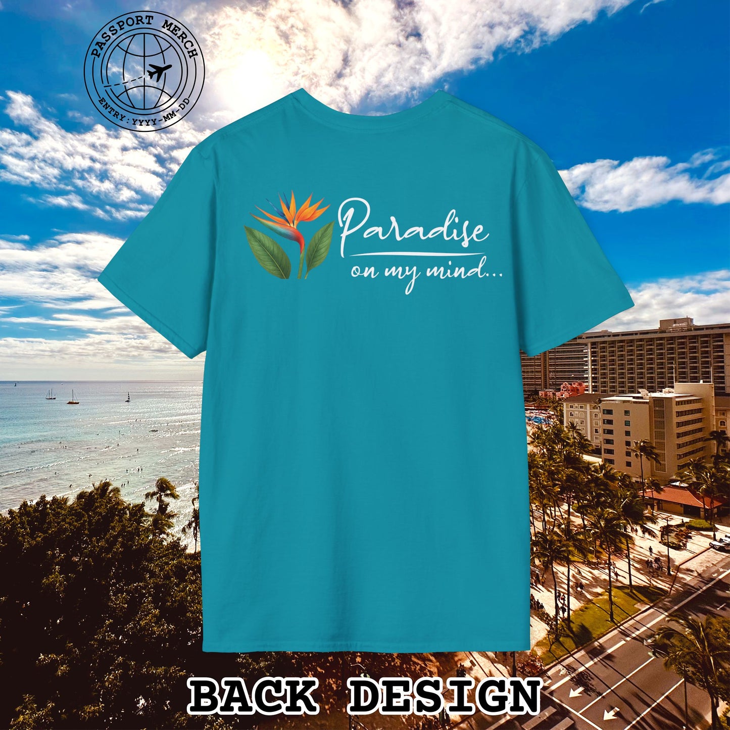 Paradise on My Mind, Hawaii, Back Print T-Shirt