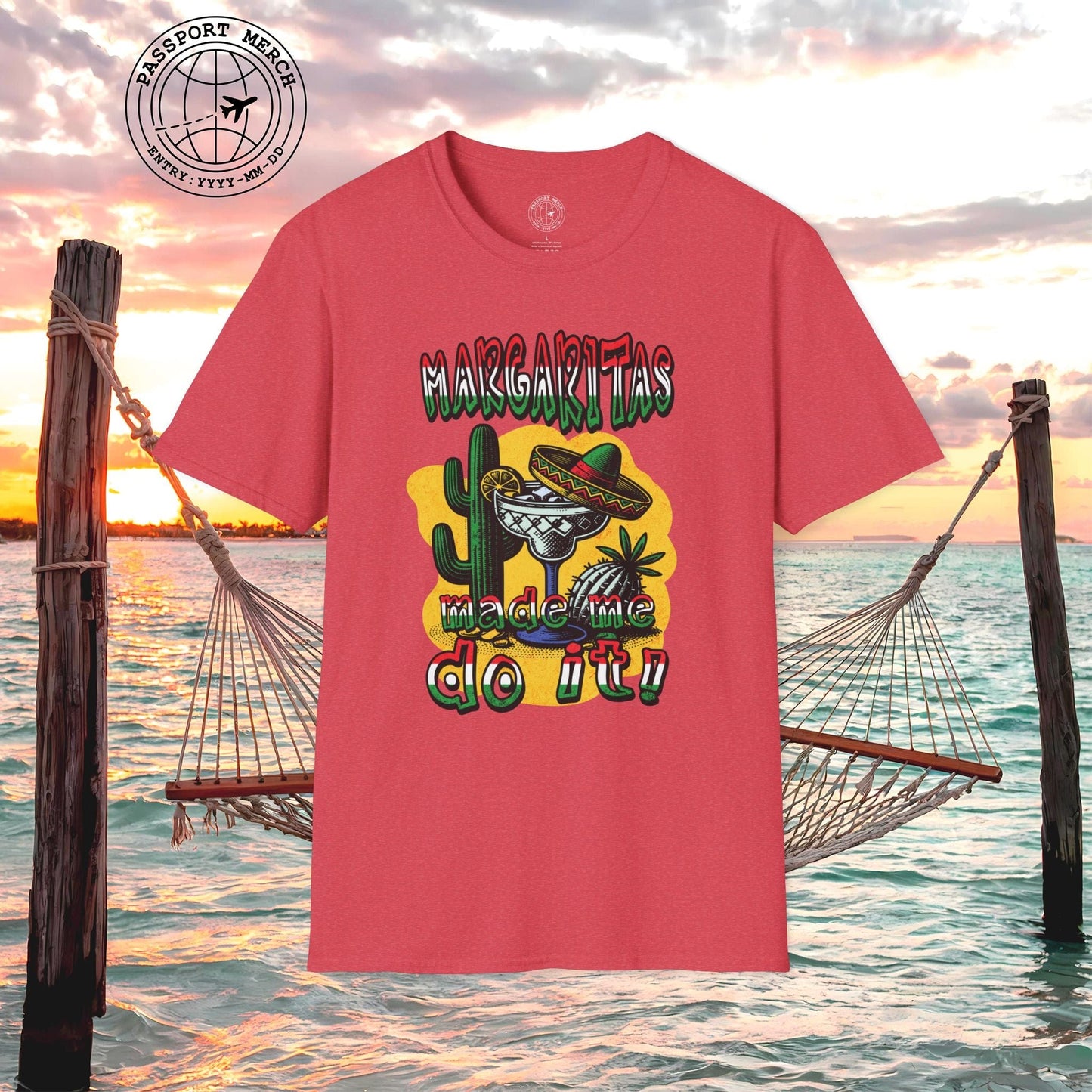 Margaritas Made Me Do It Mexico T-Shirt