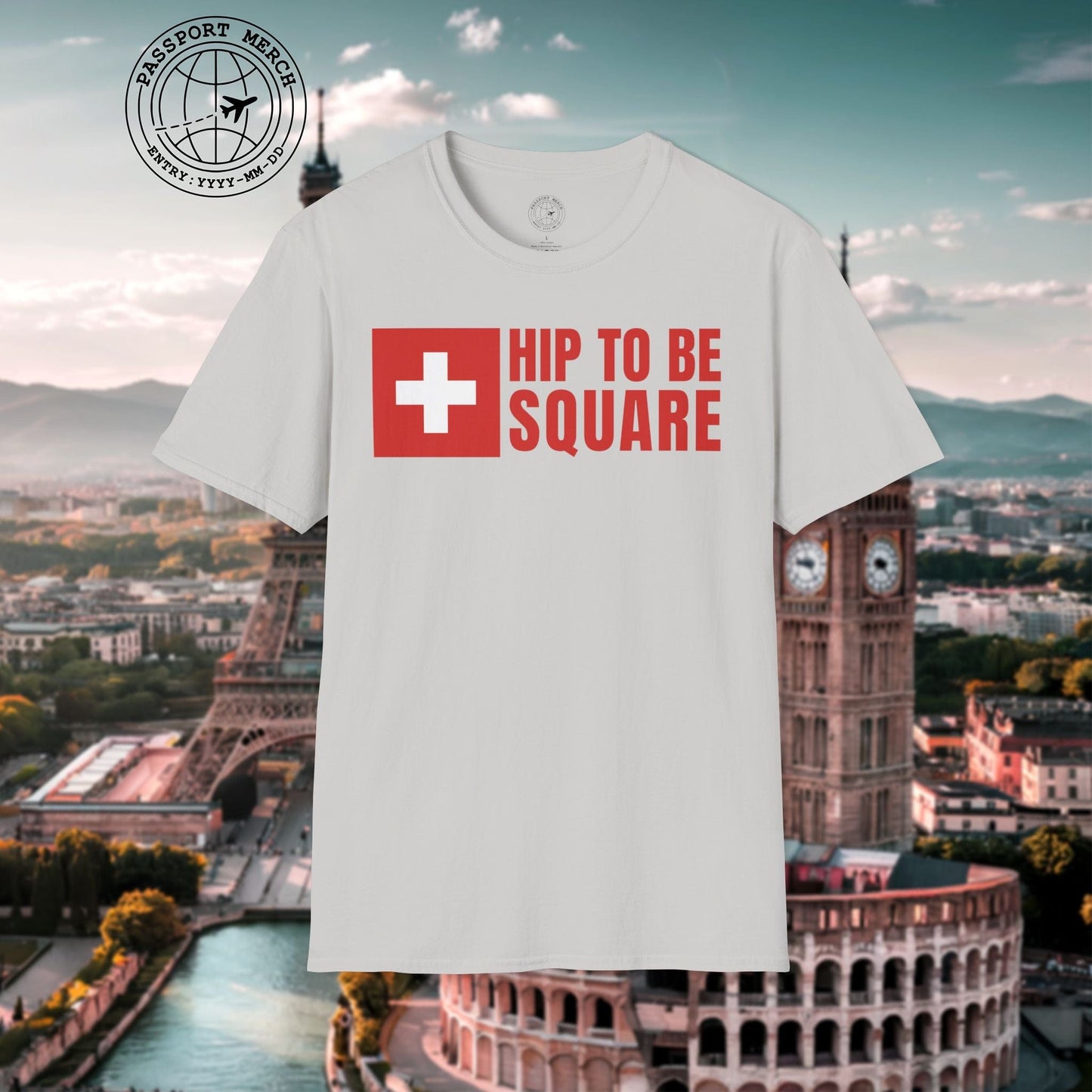 Hip To Be Square, Switzerland Flag T-Shirt
