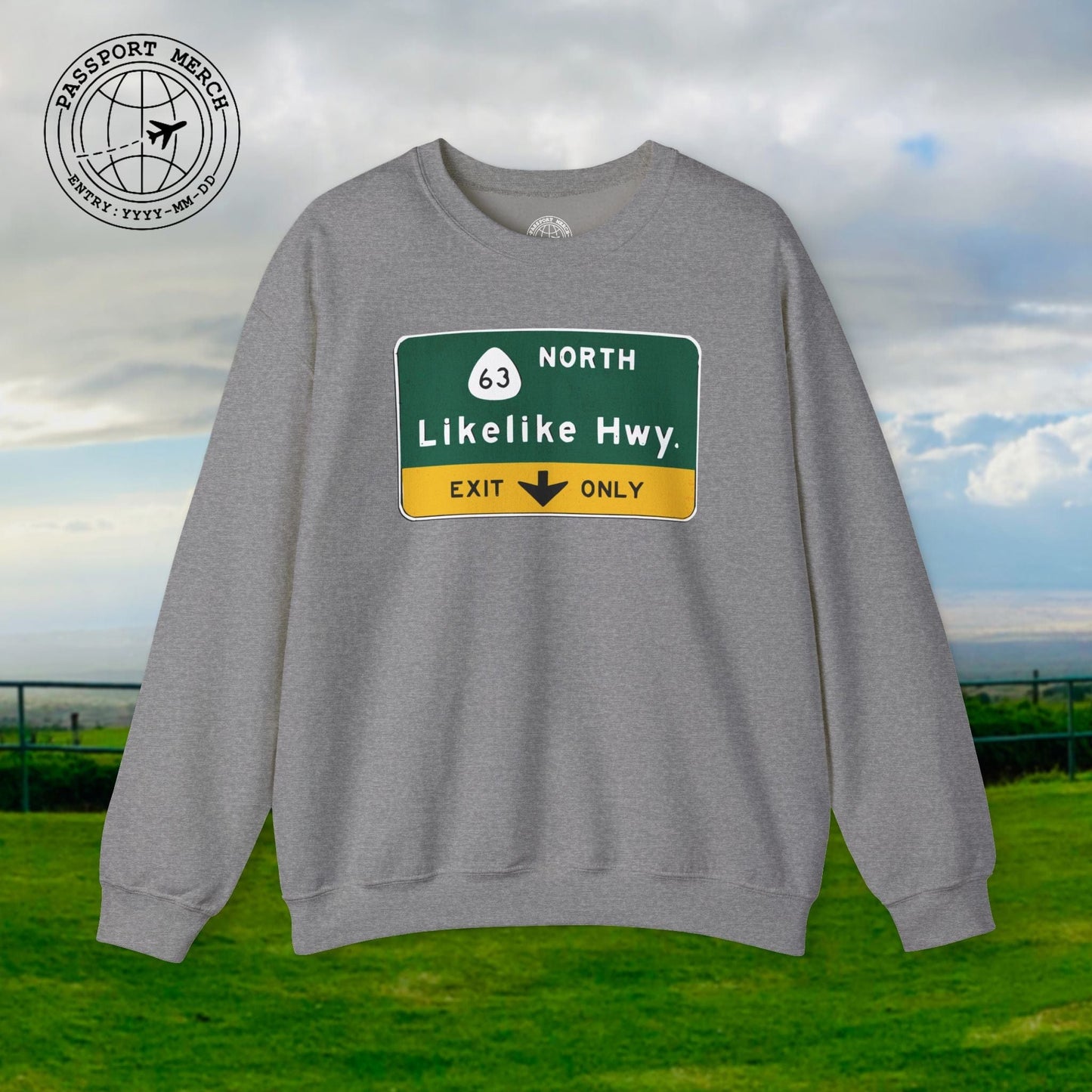 Signs of Wanderlust, Likelike Highway, Exit Only, Hawaii Crewneck