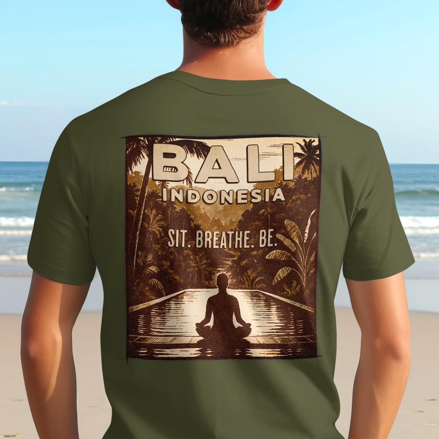 Sit. Breathe. Be. Bali, Indonesia, Back Print T-Shirt