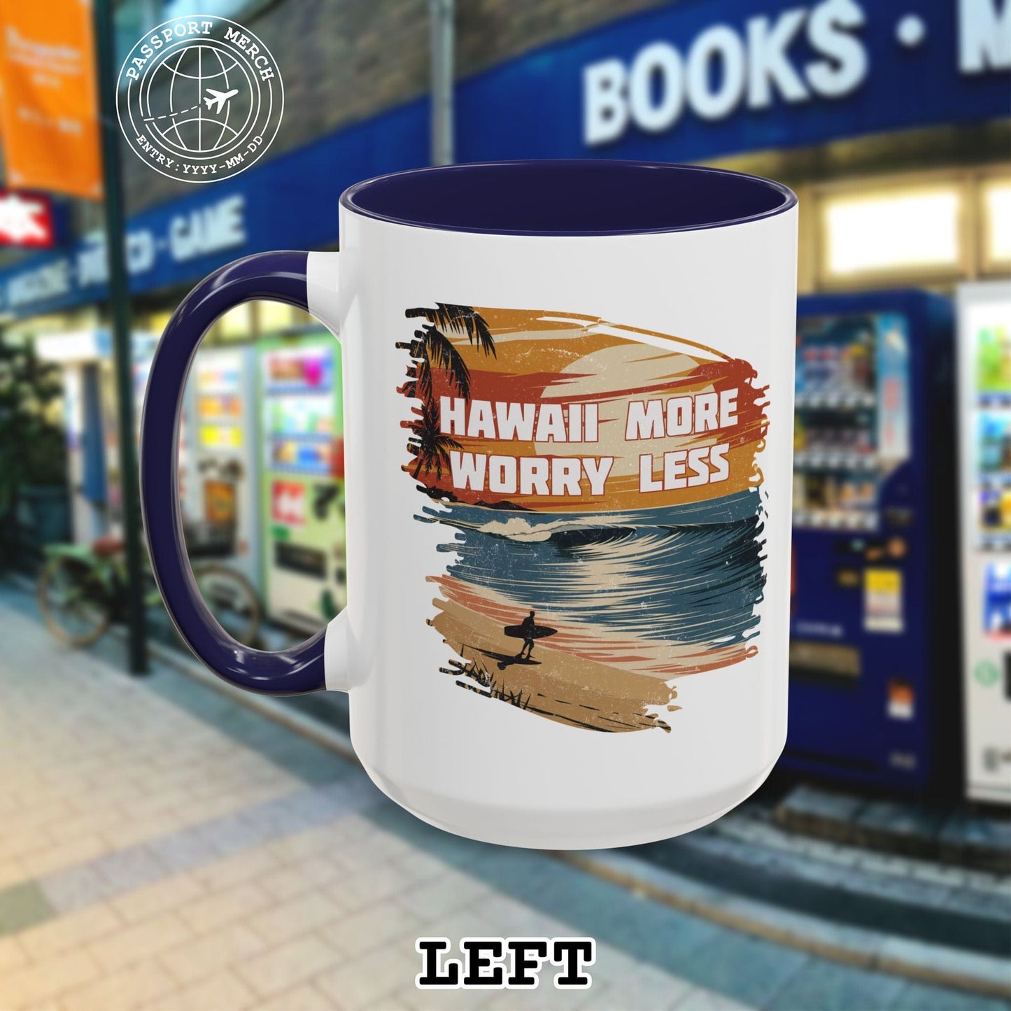 Hawaii More Worry Less 15oz Mug