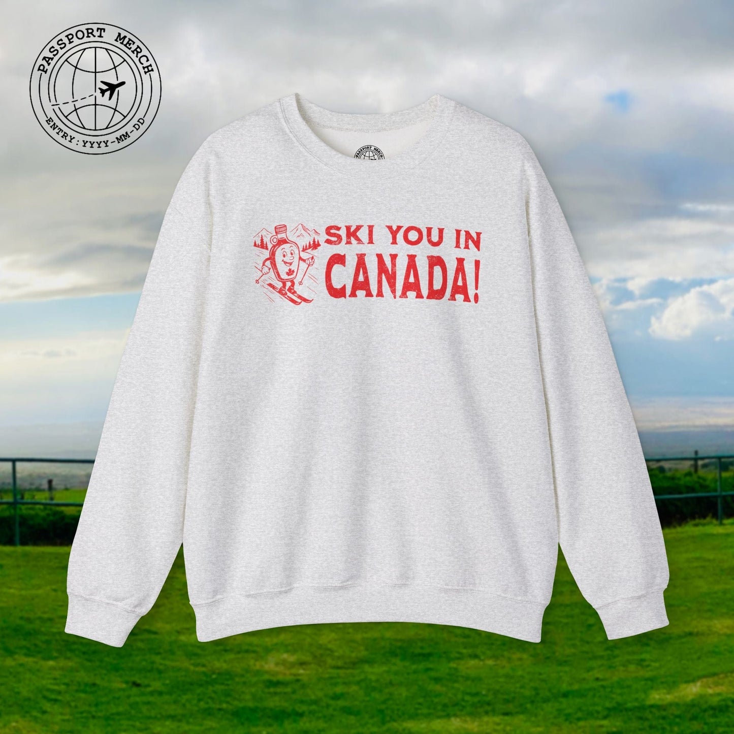 Ski You In Canada! Crewneck