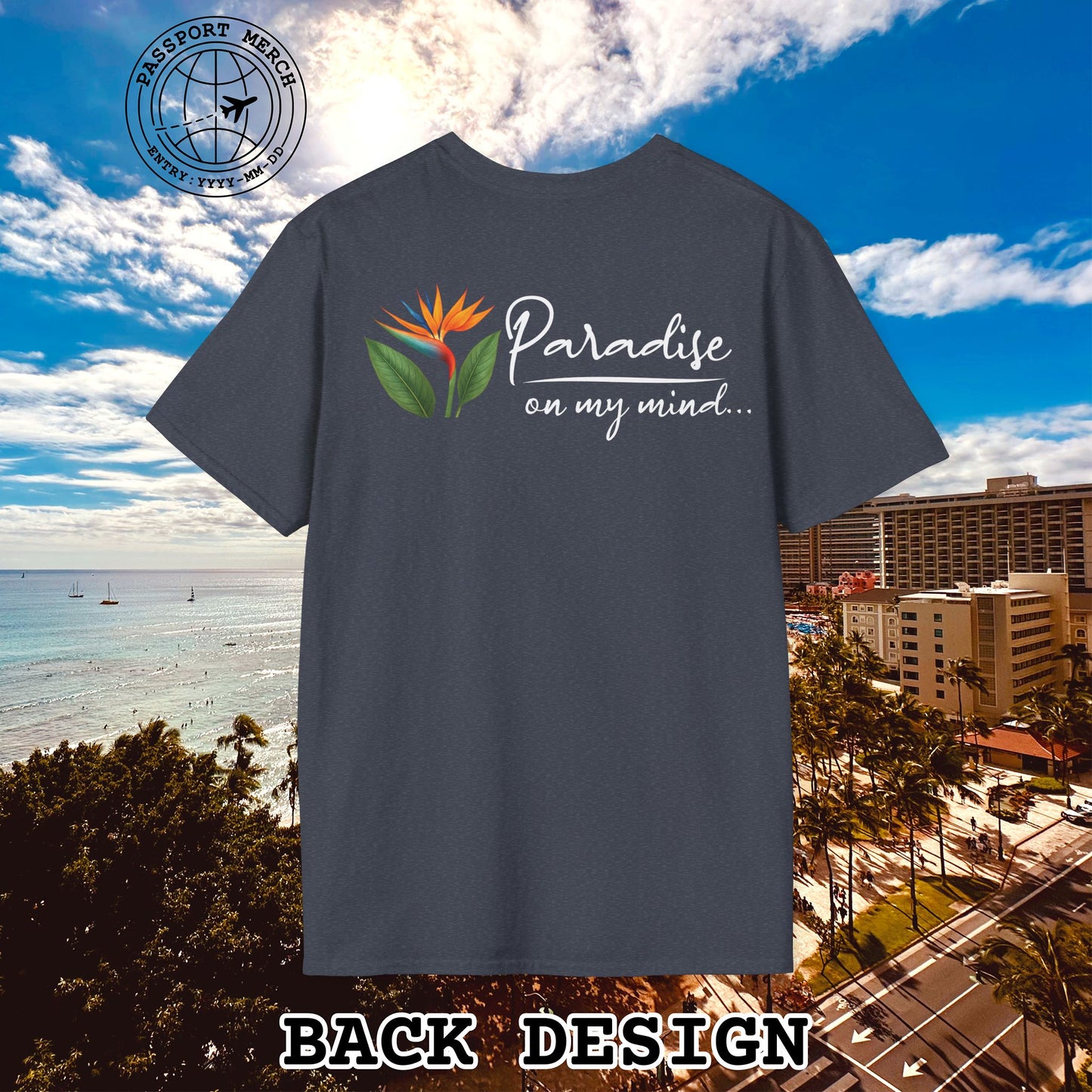 Paradise on My Mind, Hawaii, Back Print T-Shirt