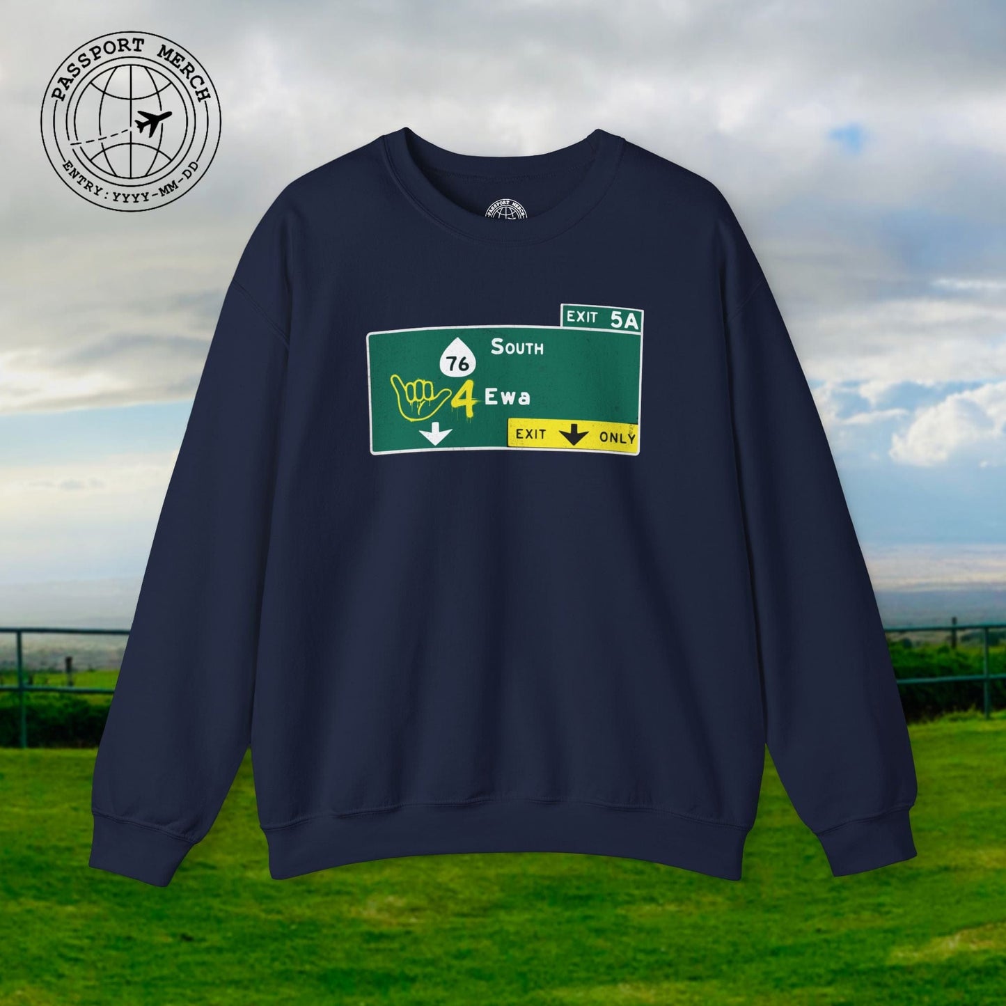 Signs of Wanderlust, Shaka 4 Ewa, Hawaii Crewneck