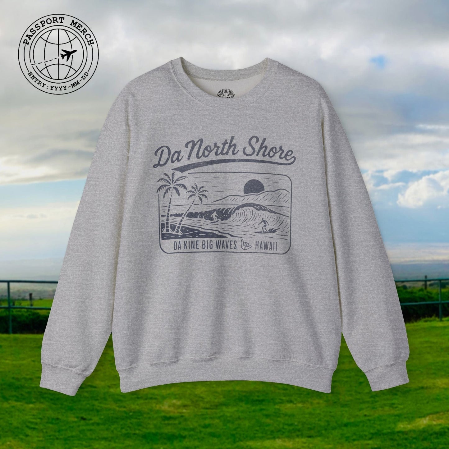Da North Shore - Da Kine Big Waves, Hawaii Crewneck