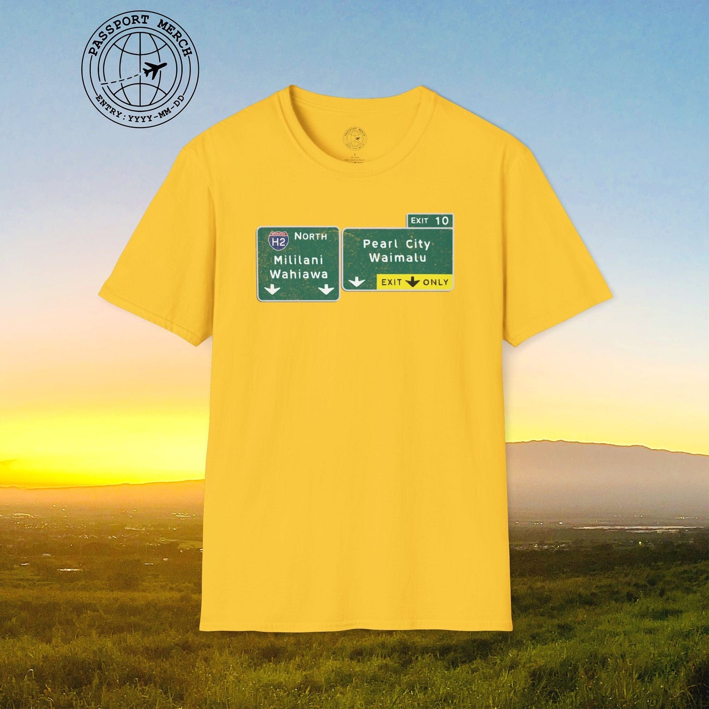 Signs of Wanderlust, Pearl City/Waimalu Exit 10, Hawaii T-Shirt
