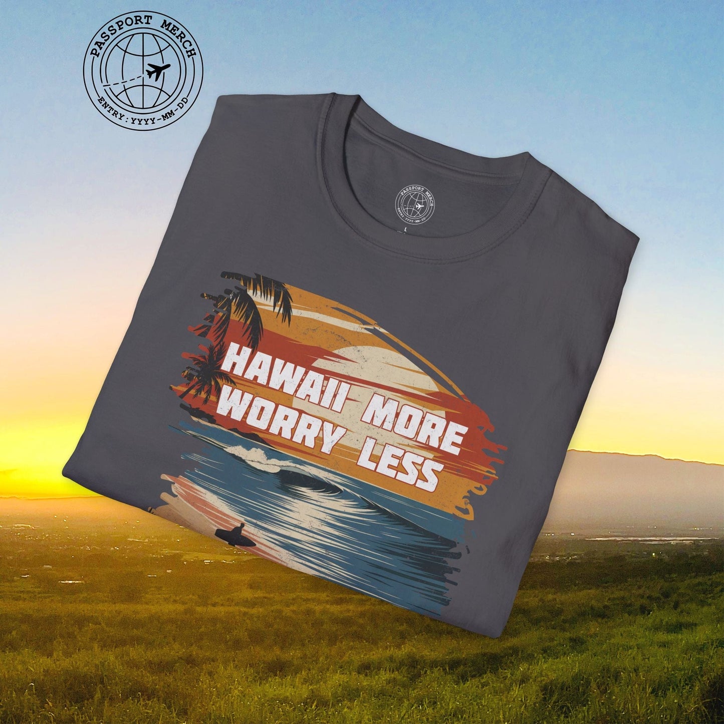 Hawaii More Worry Less T-Shirt